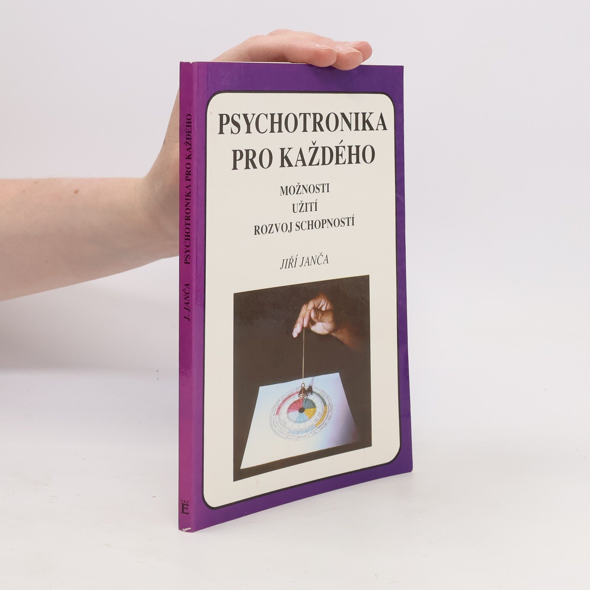 Jiří Janča Psychotronika pro každého