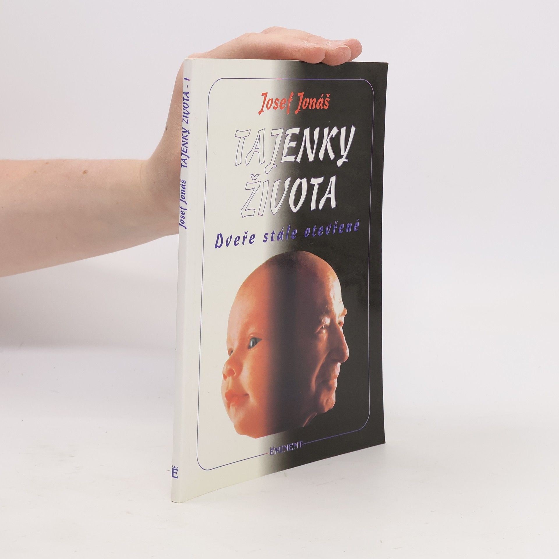 Josef Jonáš Tajenky života. Dveře stále otevřené