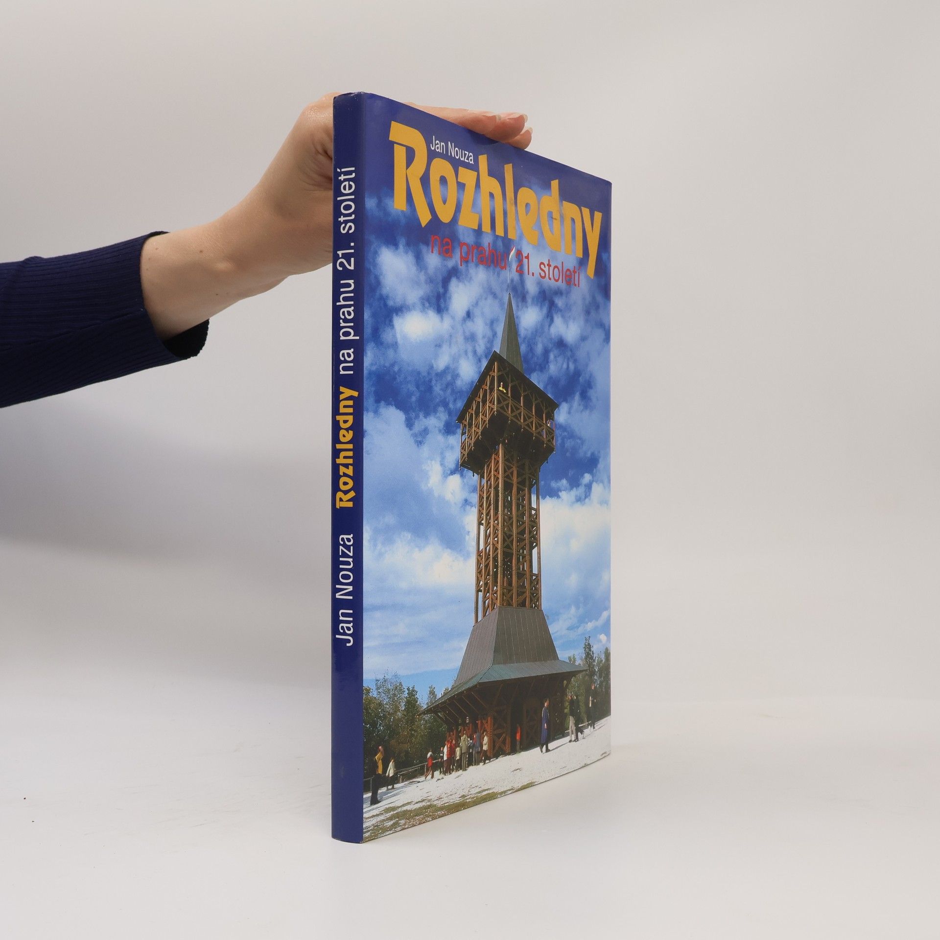 Jan Nouza Rozhledny na prahu 21. století