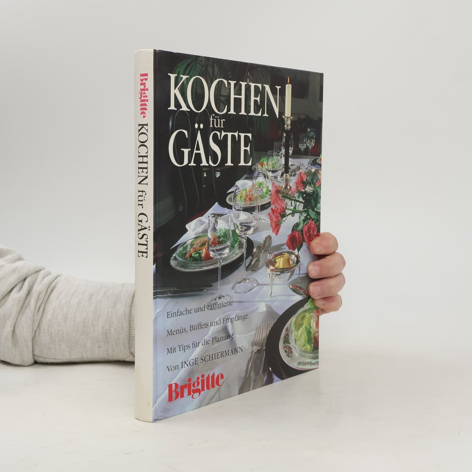 Inge Schiermann Brigitte. Kochen für Gäste