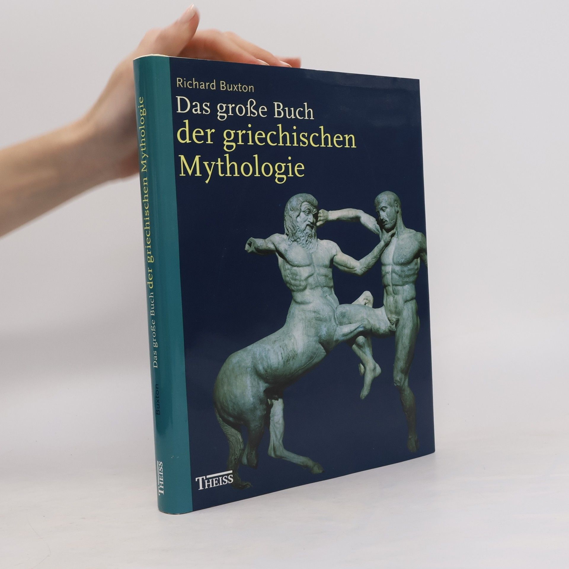 R. G. A. Buxton Das große Buch der griechischen Mythologie