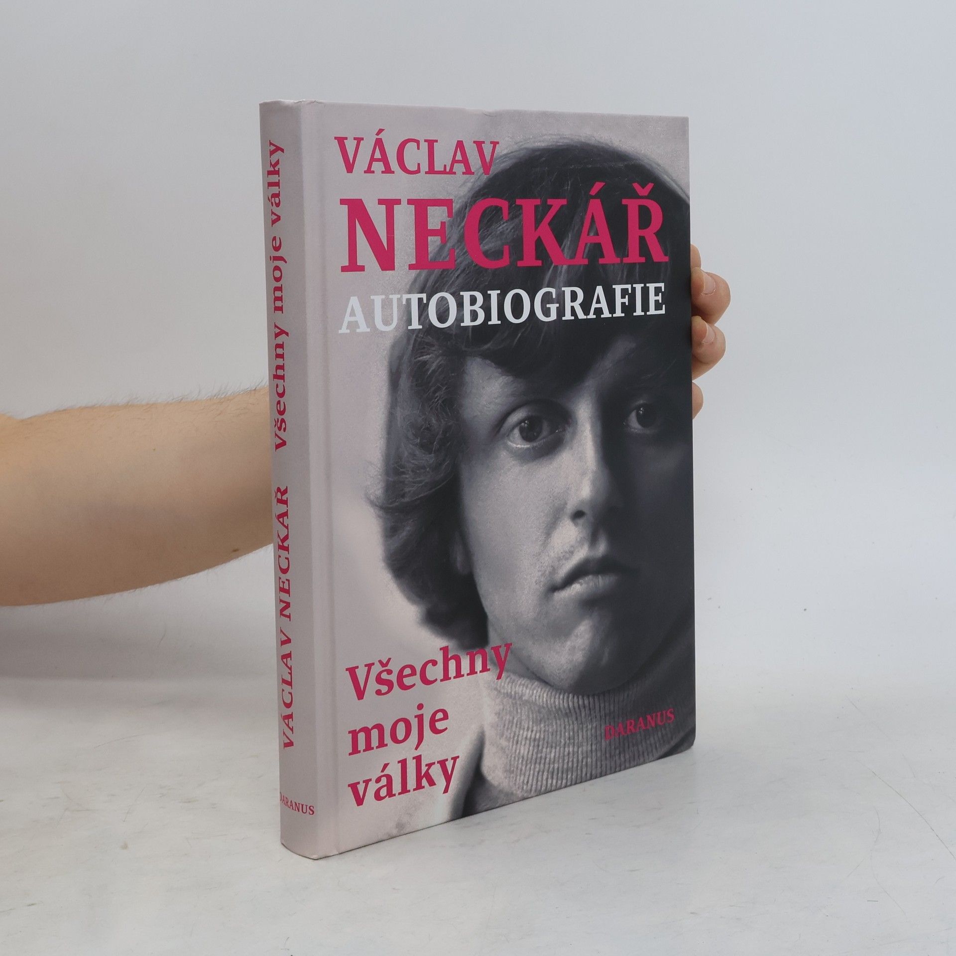 Václav Neckář Václav Neckář. Autobiografie. Všechny moje války