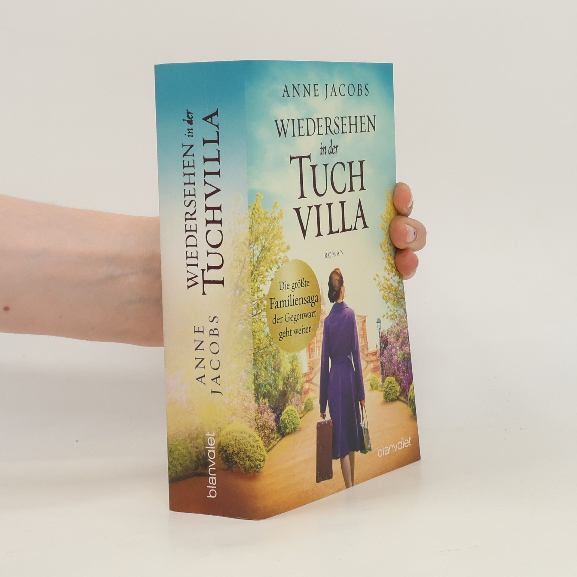 Anne Jacobs Wiedersehen in der Tuchvilla