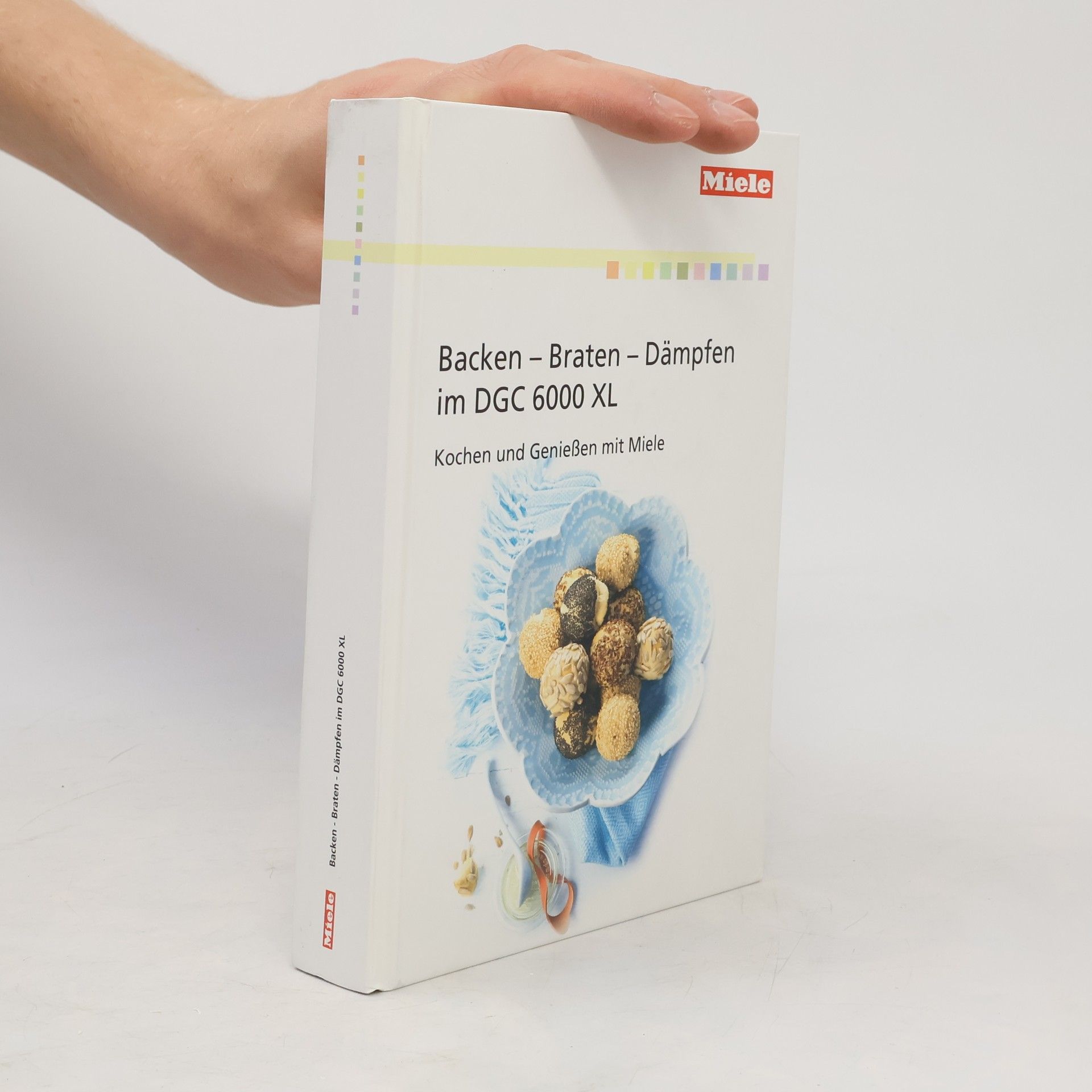 Autorenkollektiv Backen - Braten - Dämpfen im DGC 6000 XL