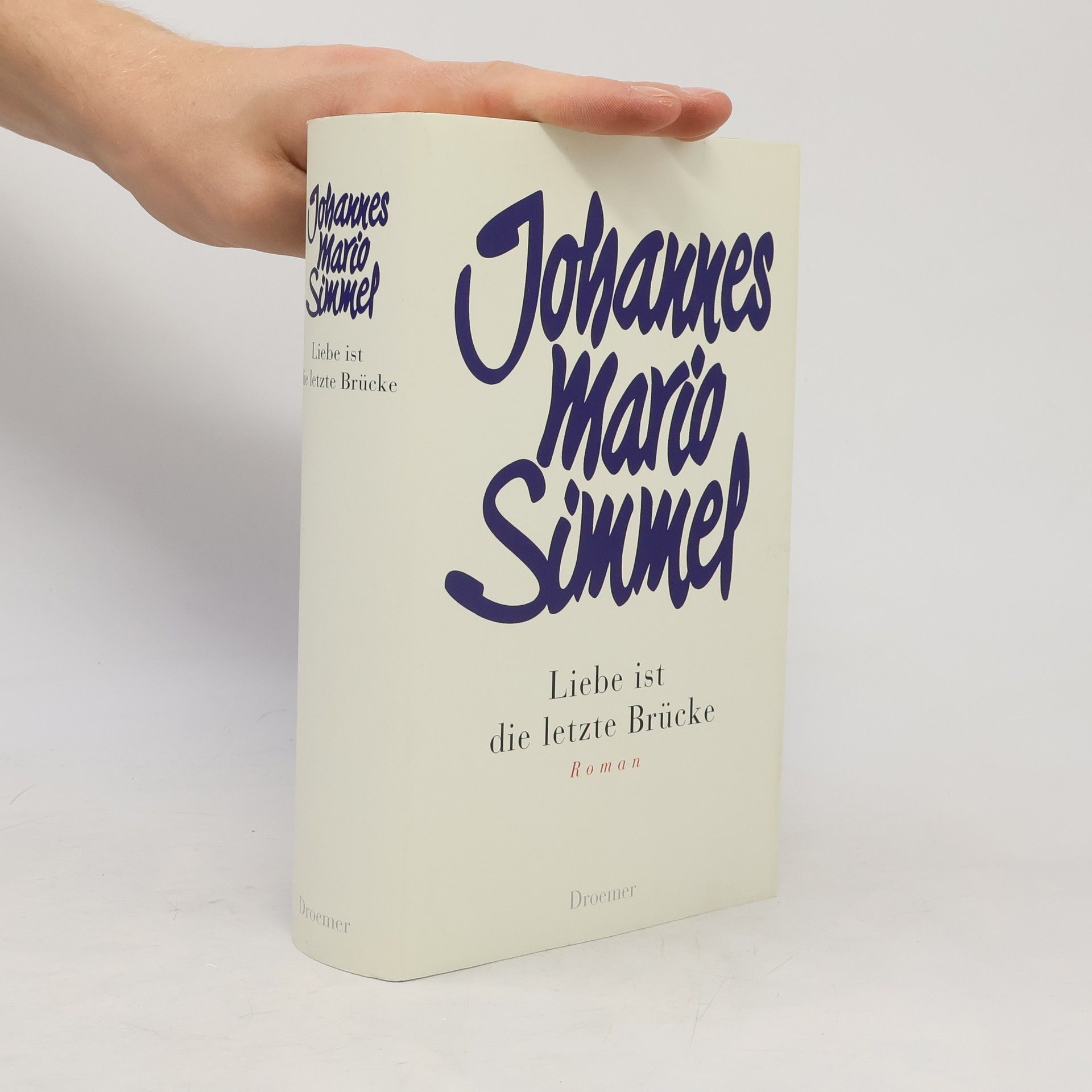 Johannes Mario Simmel Liebe ist die letzte Brücke