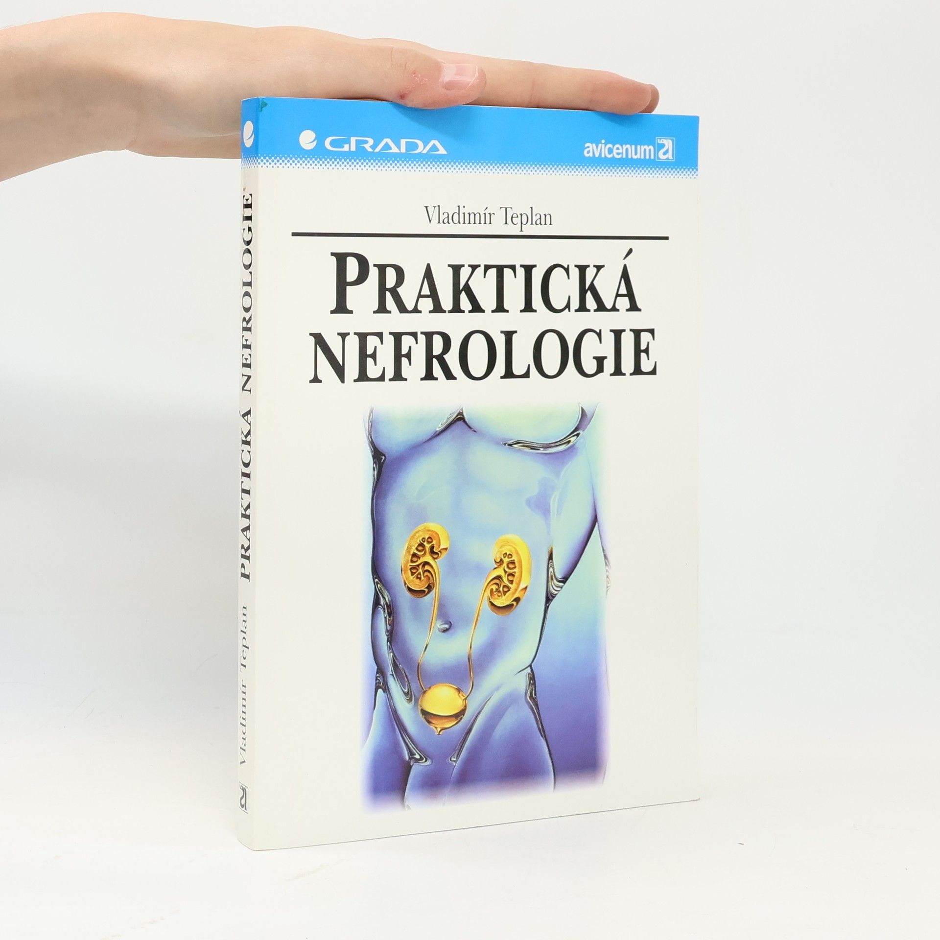 Vladimír Teplan Praktická nefrologie