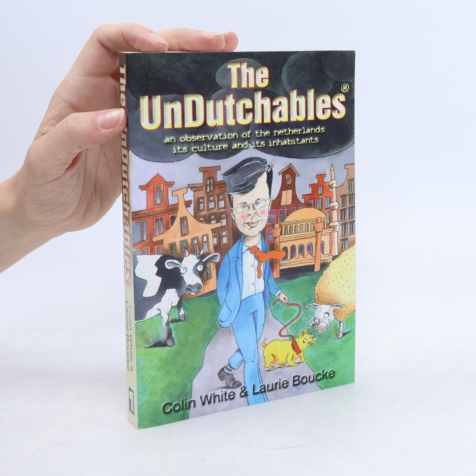 Laurie Boucke The UnDutchables