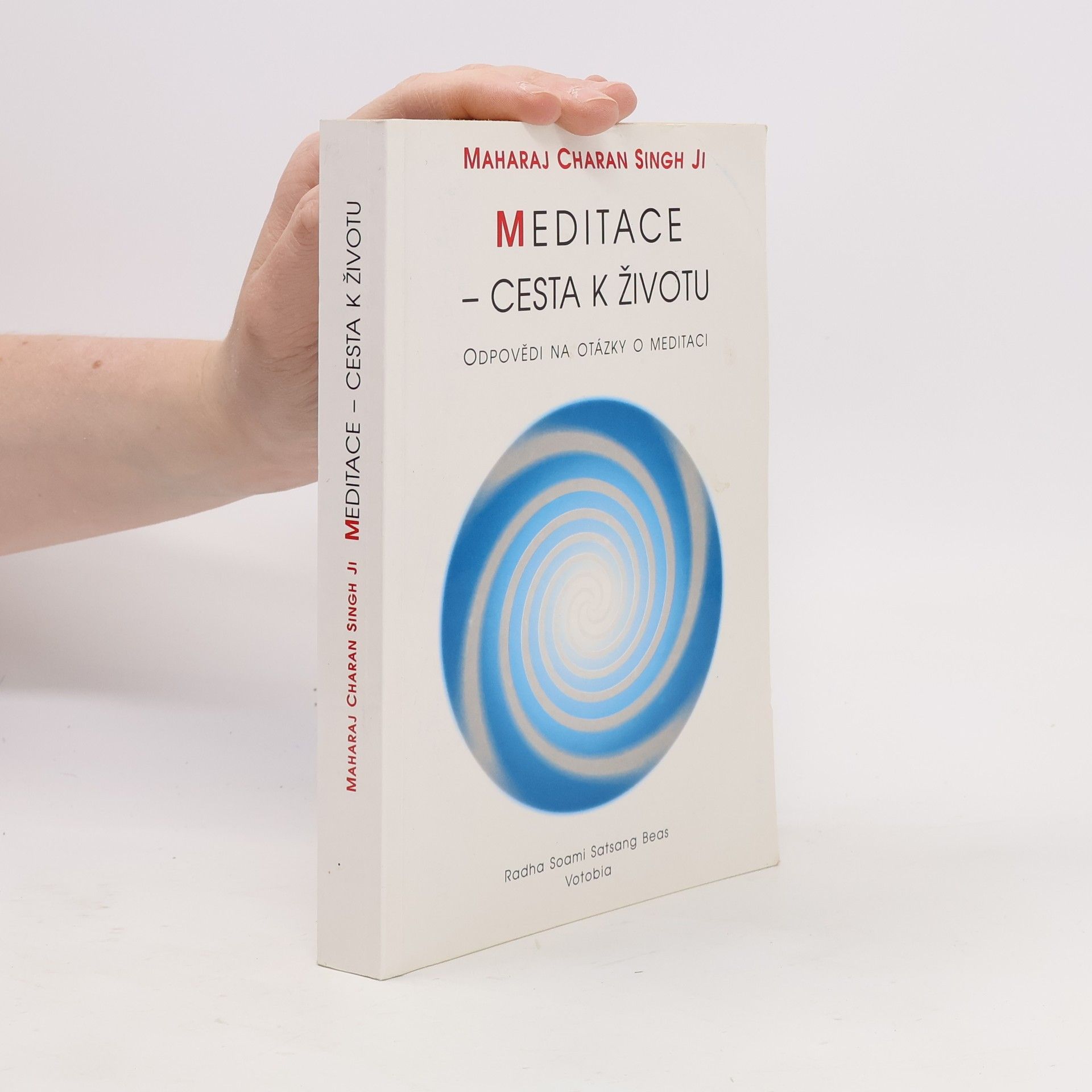 Arnold Howard Meditace - cesta k životu: Odpovědi na otázky o meditaci