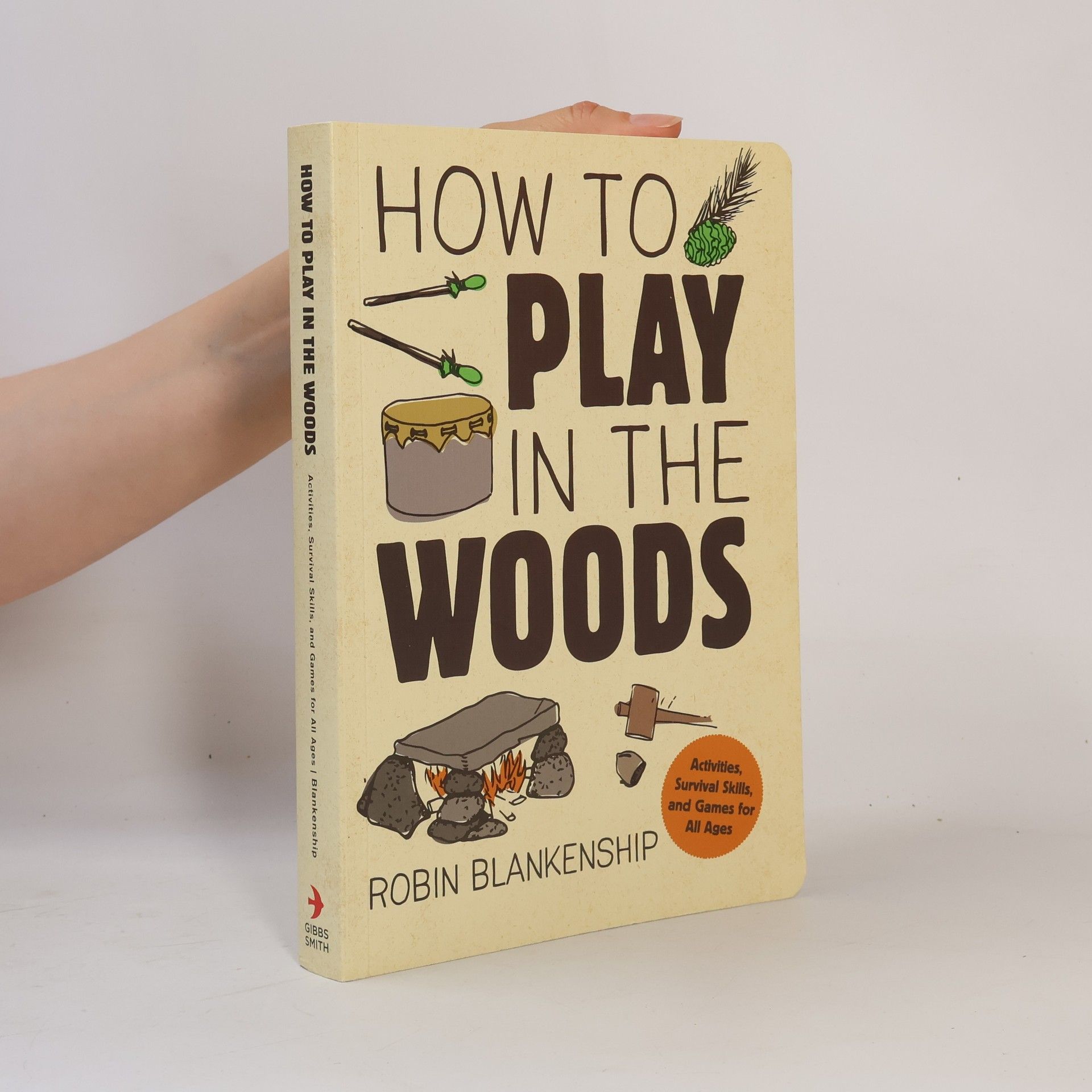 Robin Blankenship How to Play in the Woods