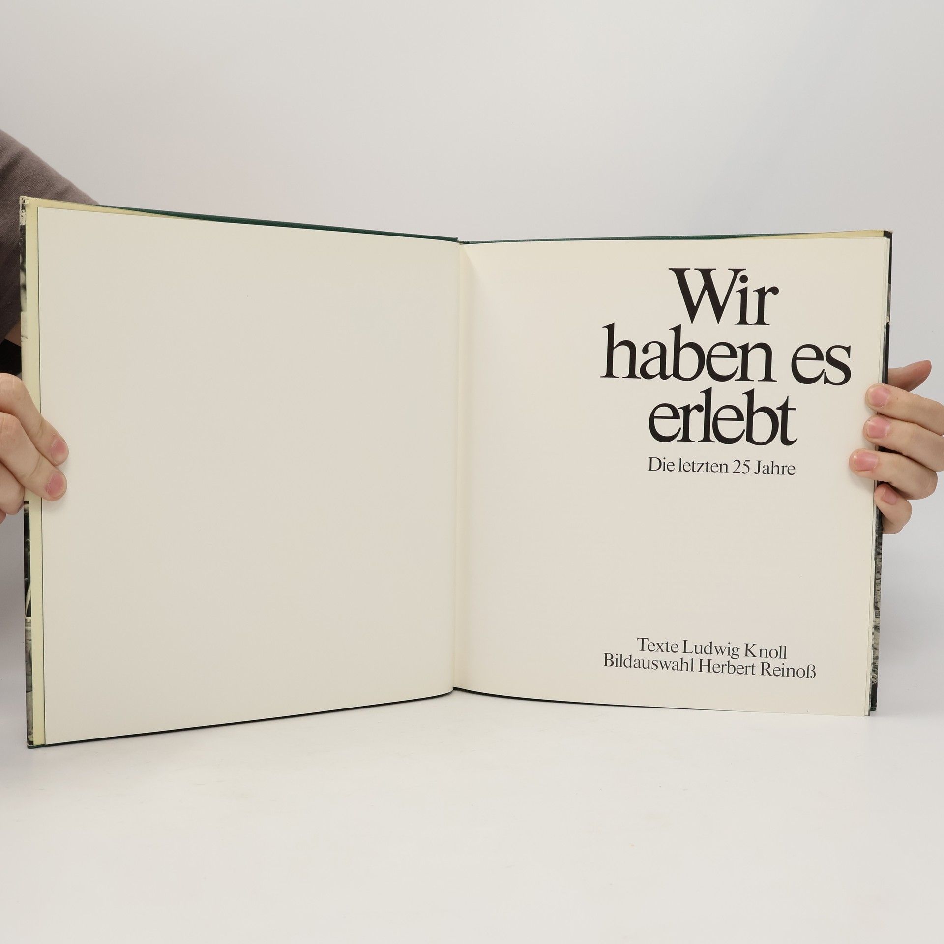 Ludwig Knoll Wir haben es erlebt: Die letzten 25 Jahre