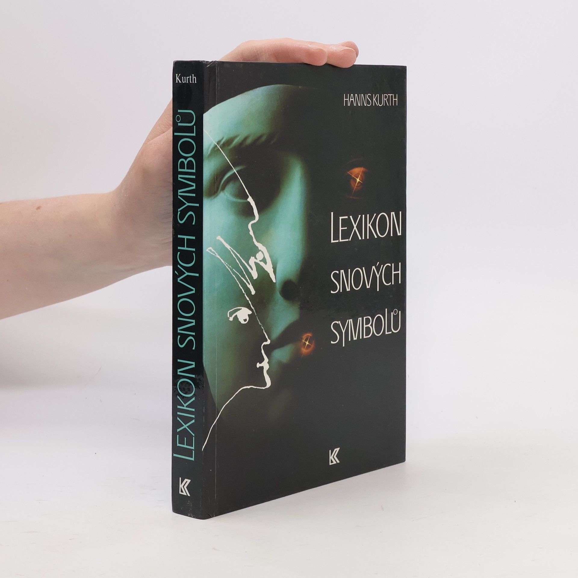 Hanns Kurth Lexikon snových symbolů.
