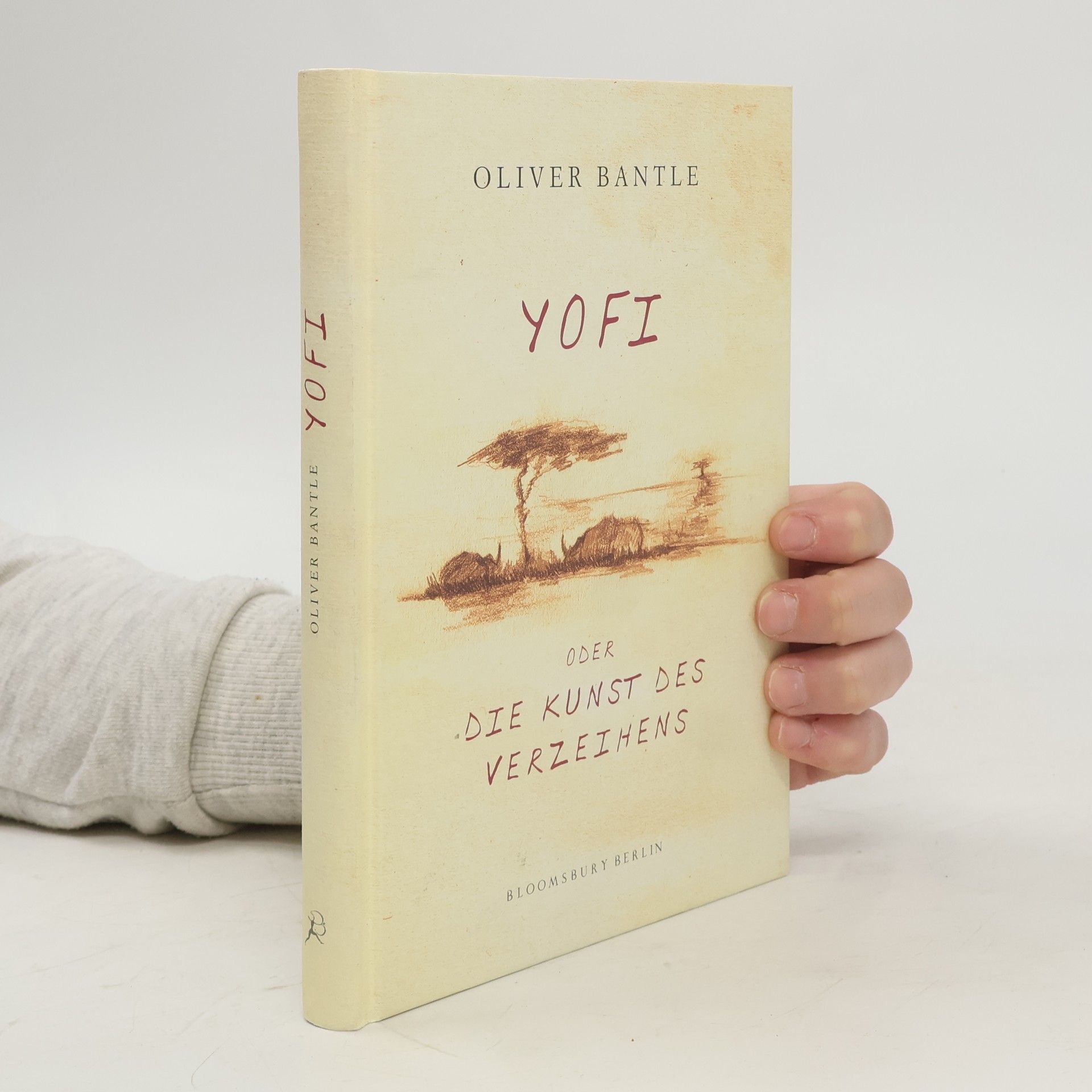 Oliver Bantle Yofi oder die Kunst des Verzeihens