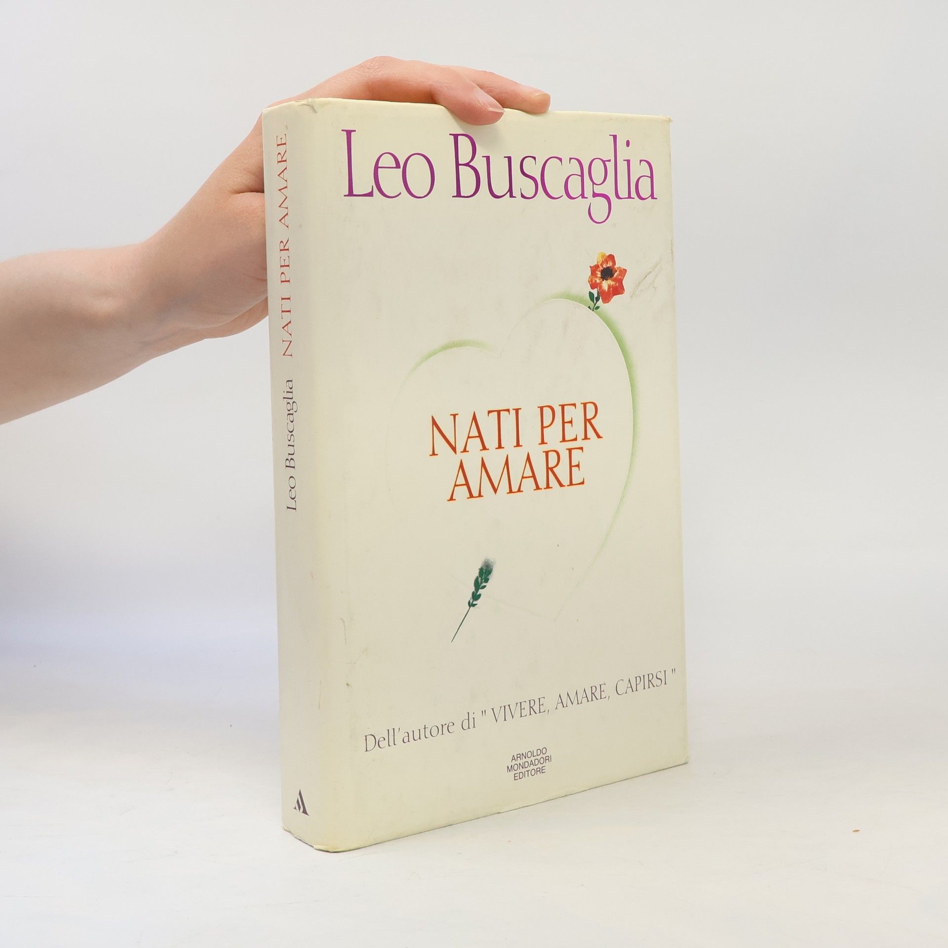 Leo F. Buscaglia Nati per amare