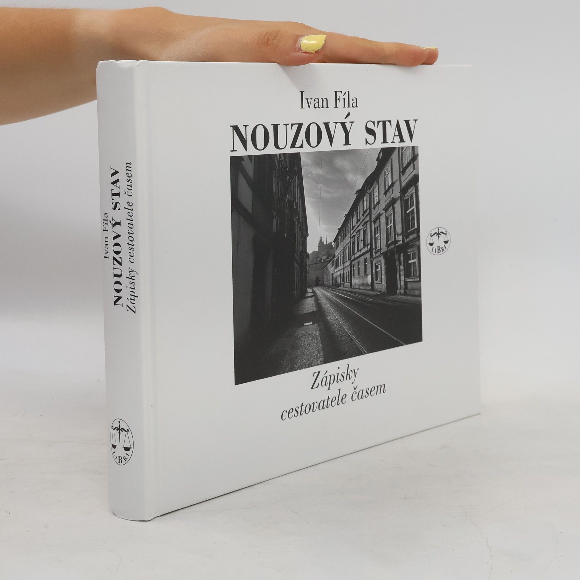 Ivan Fíla Nouzový stav – Zápisky cestovatele časem