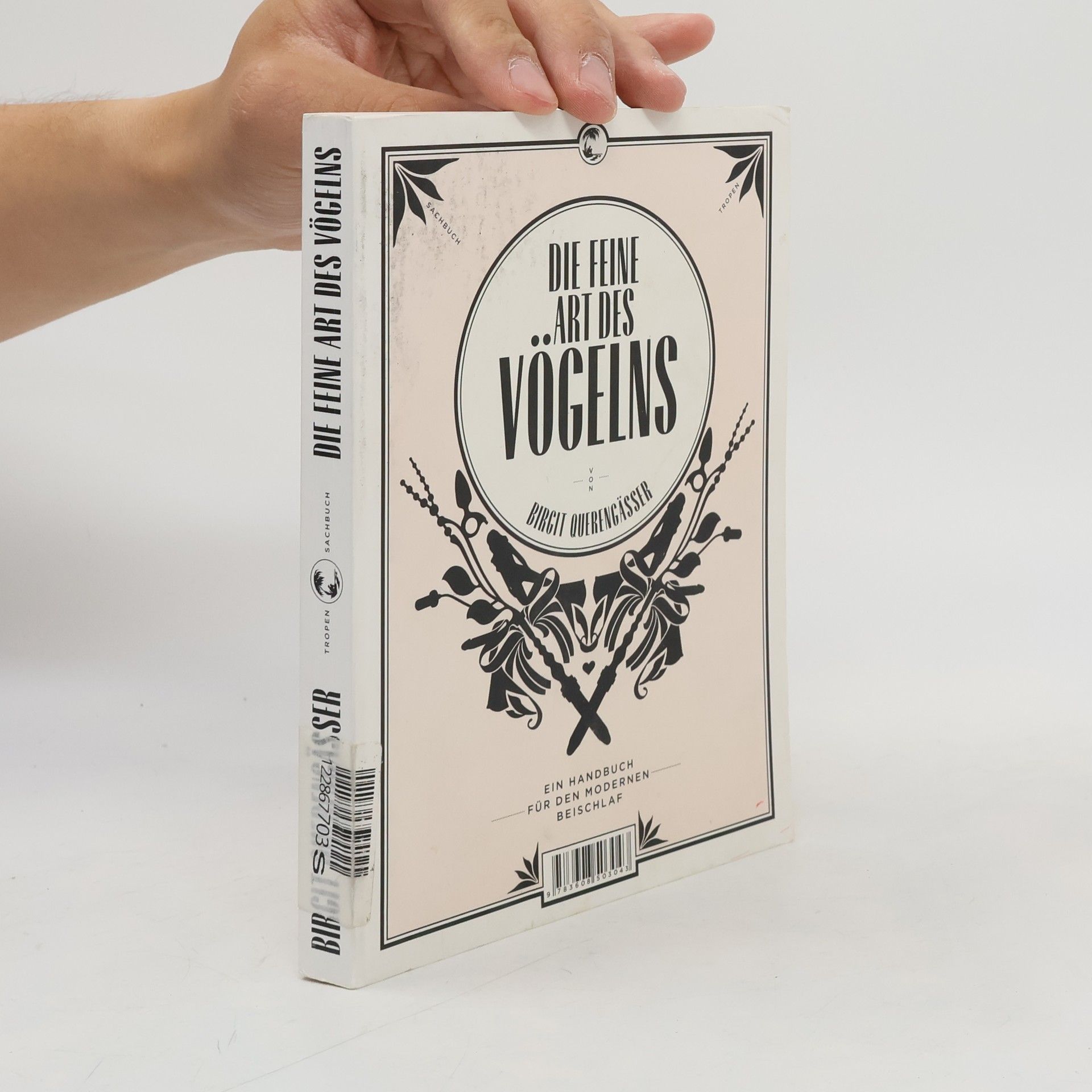 Birgit Querengäßer Die feine Art des Vögelns