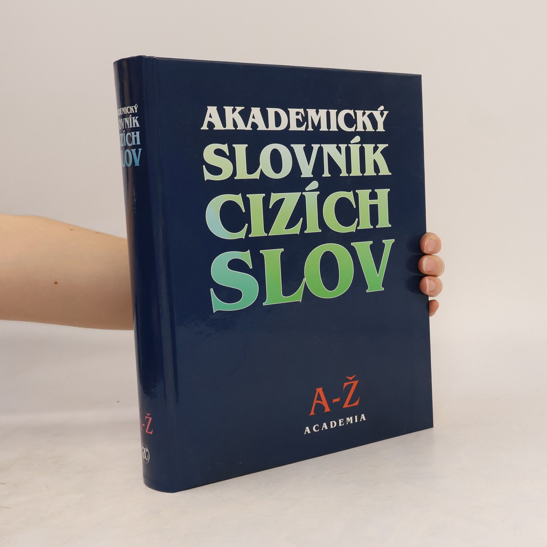 Věra Petráčková Akademický slovník cizích slov. A-Ž