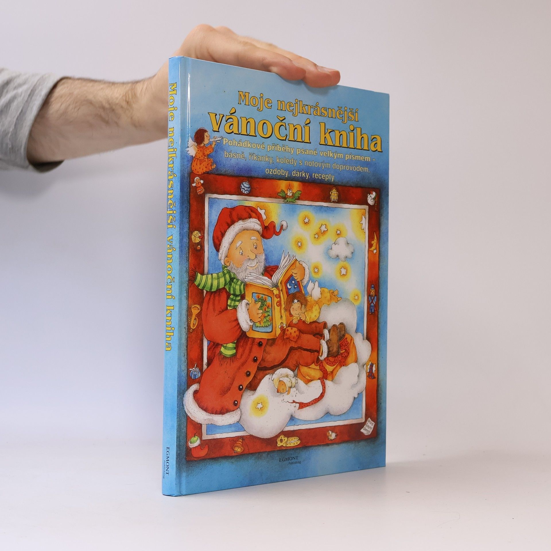 Autorenkollektiv Moje nejkrásnější vánoční kniha. Pohádkové příběhy psané velkým písmem
