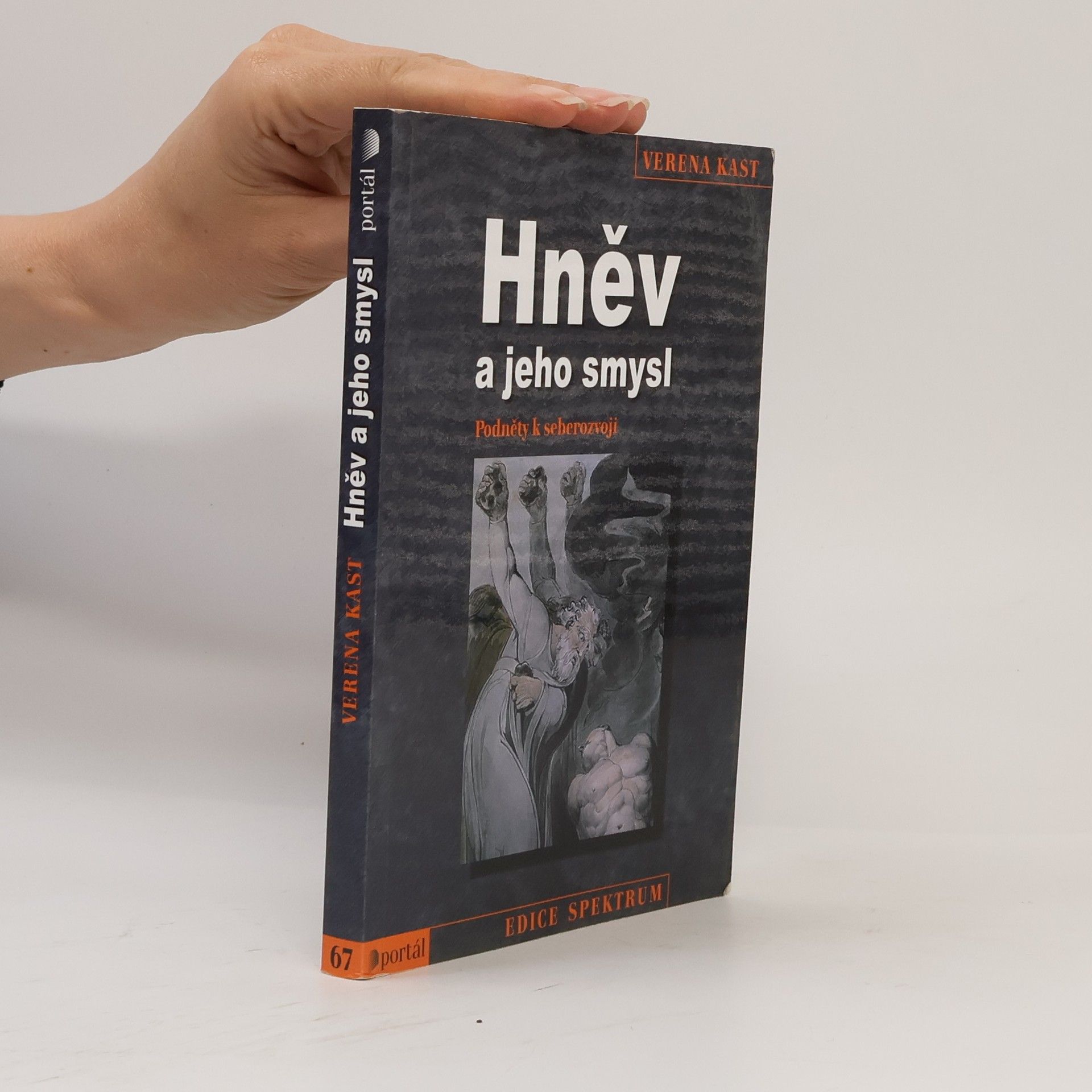 Verena Kast Hněv a jeho smysl. Podněty k seberozvoji