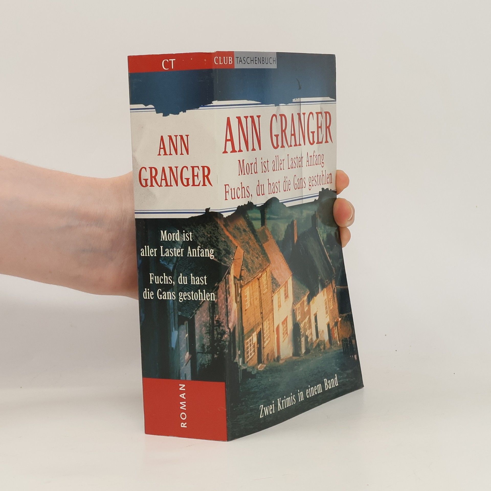 Ann Granger Mord ist aller Laster Anfang. Fuchs, du hast die Gans gestohlen