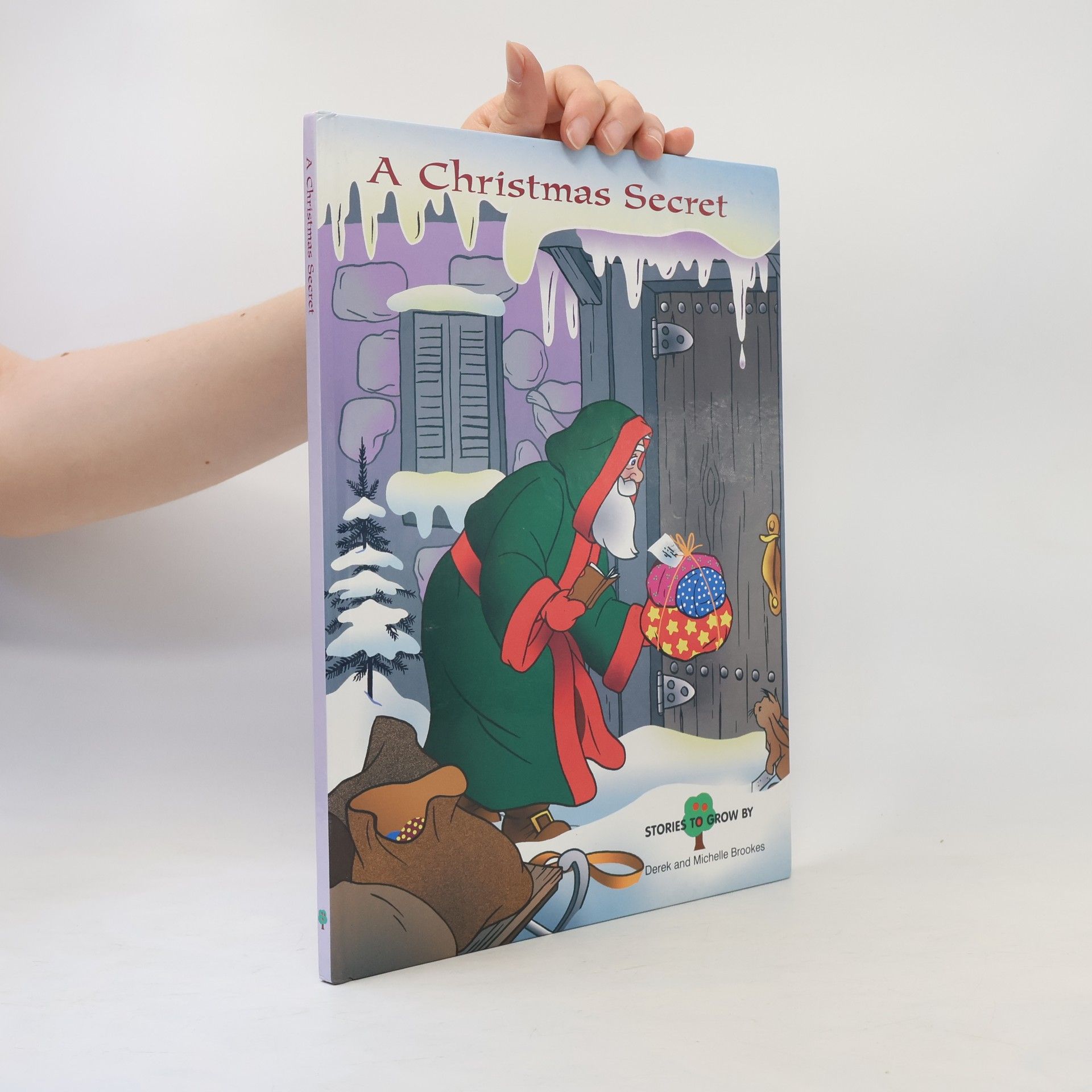 Michelle Brookes Stories to Grow By: A Christmas Secret