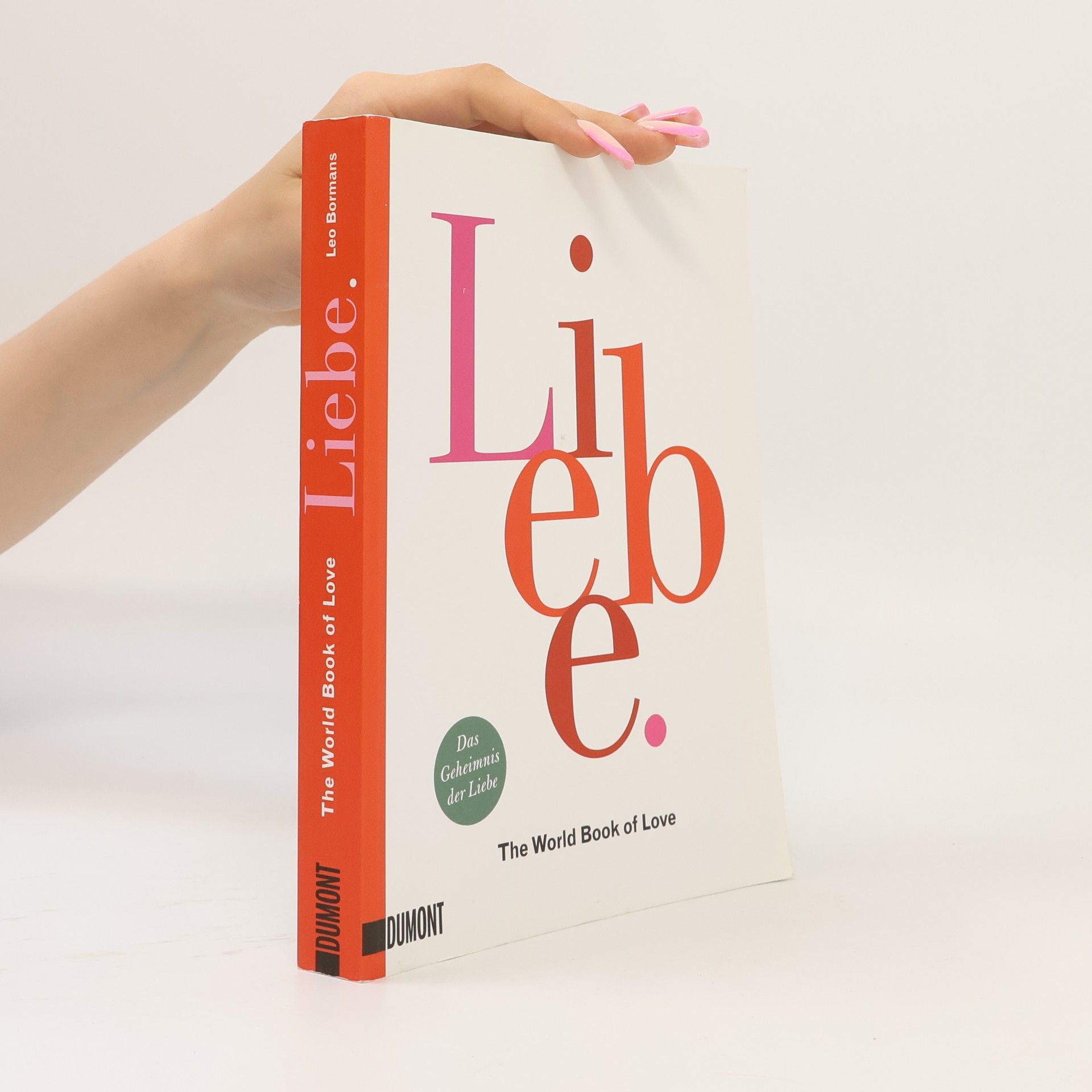 Leo Bormans Liebe. The World Book of Love