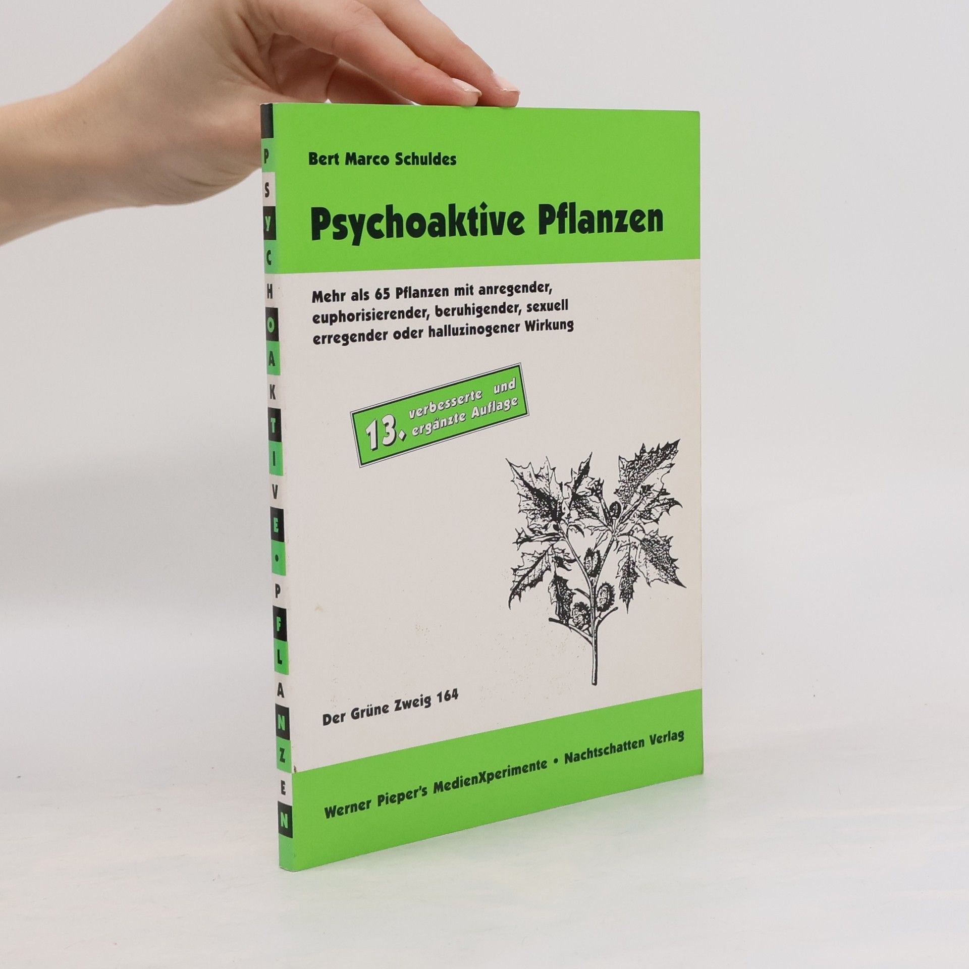 Bert Marco Schuldes Psychoaktive Pflanzen