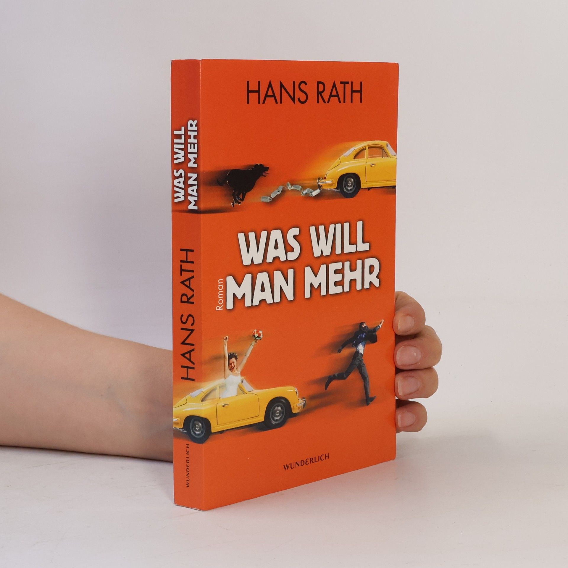 Hans Rath Was Will Man Mehr