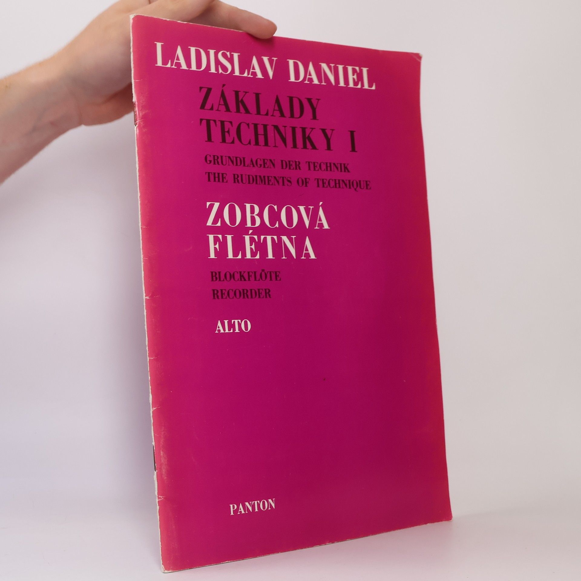 Ladislav Daniel Základy techniky I. Zobcová flétna