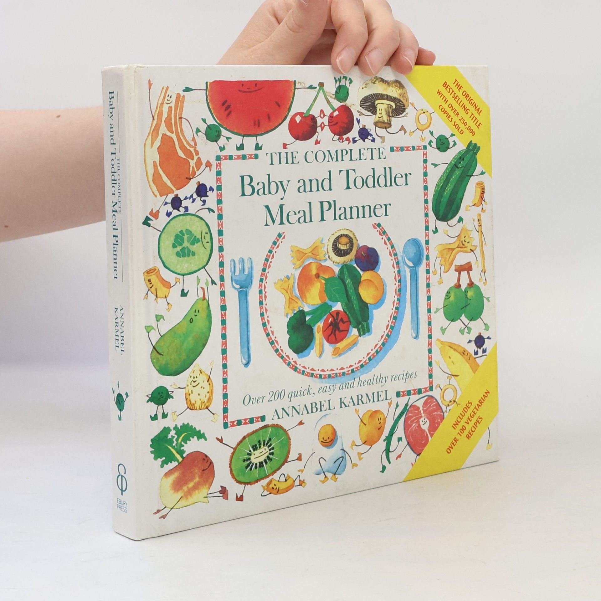 Annabel Karmel The Complete Baby and Toddler Meal Planner