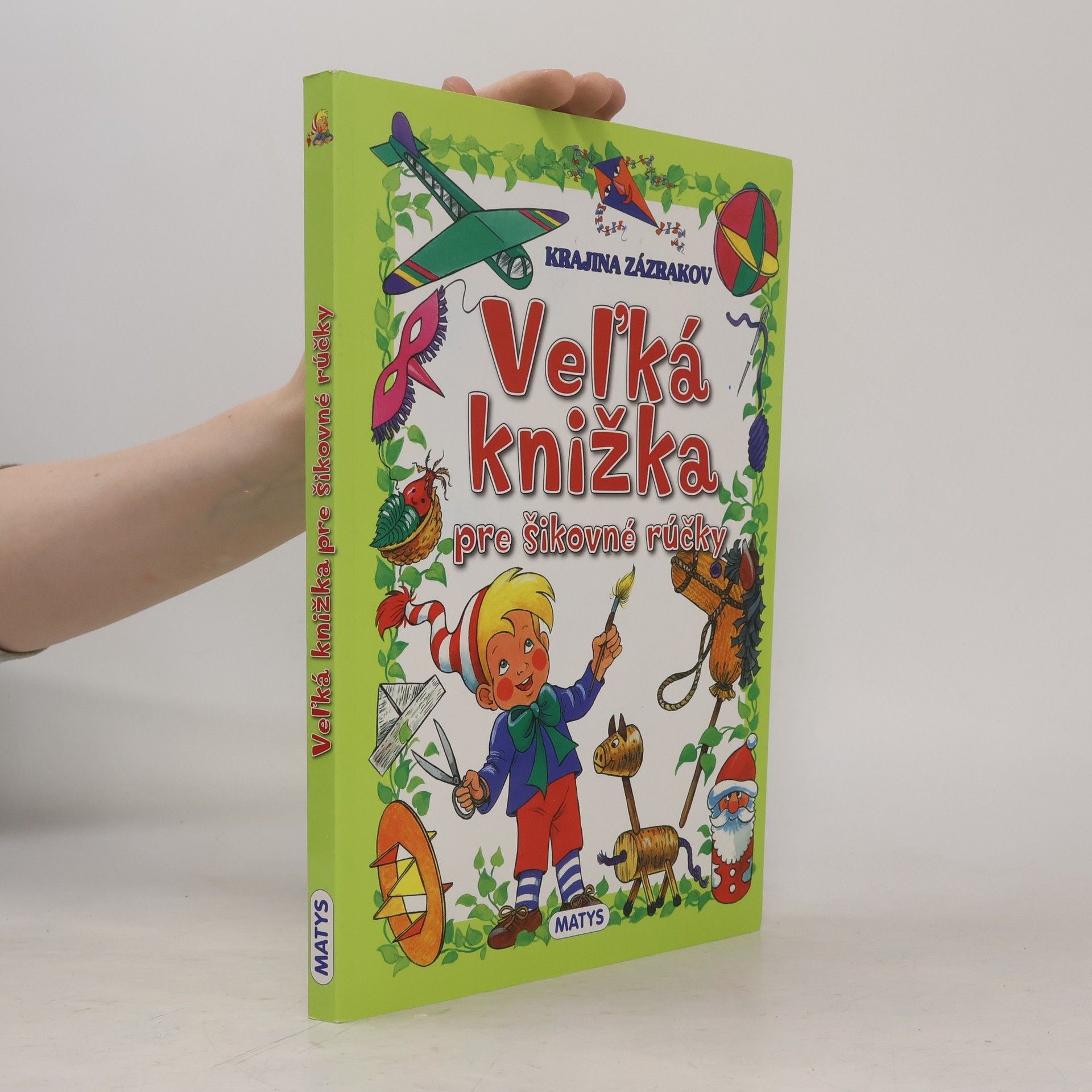 Autorenkollektiv Veľká knižka pre šikovné rúčky