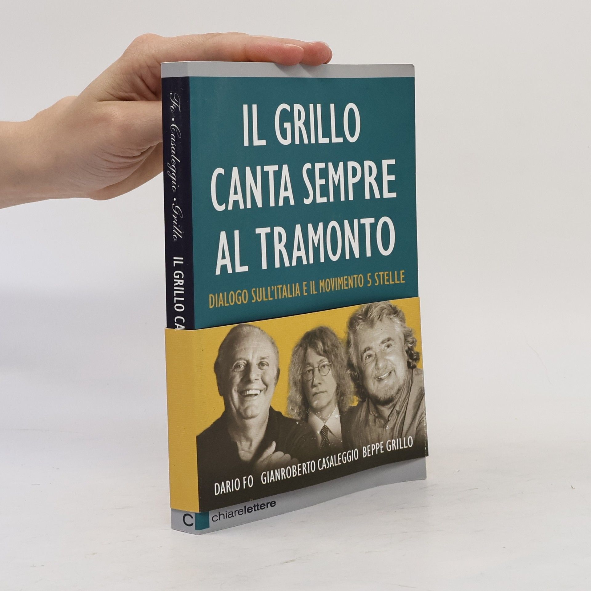 Il Grillo canta sempre al tramonto. Dialogo sull'Italia e il Movimento 5 stelle