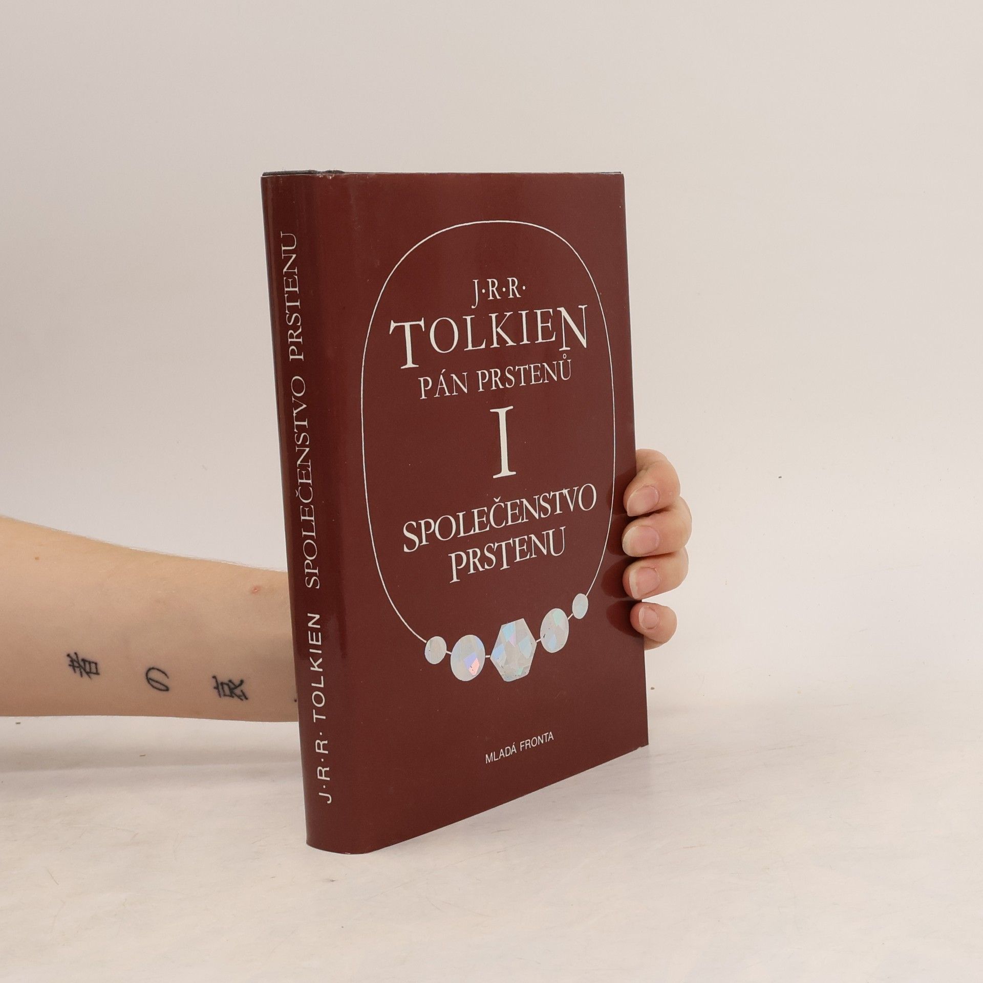 John Ronald Reuel Tolkien Pán prstenů I. Společenstvo prstenu