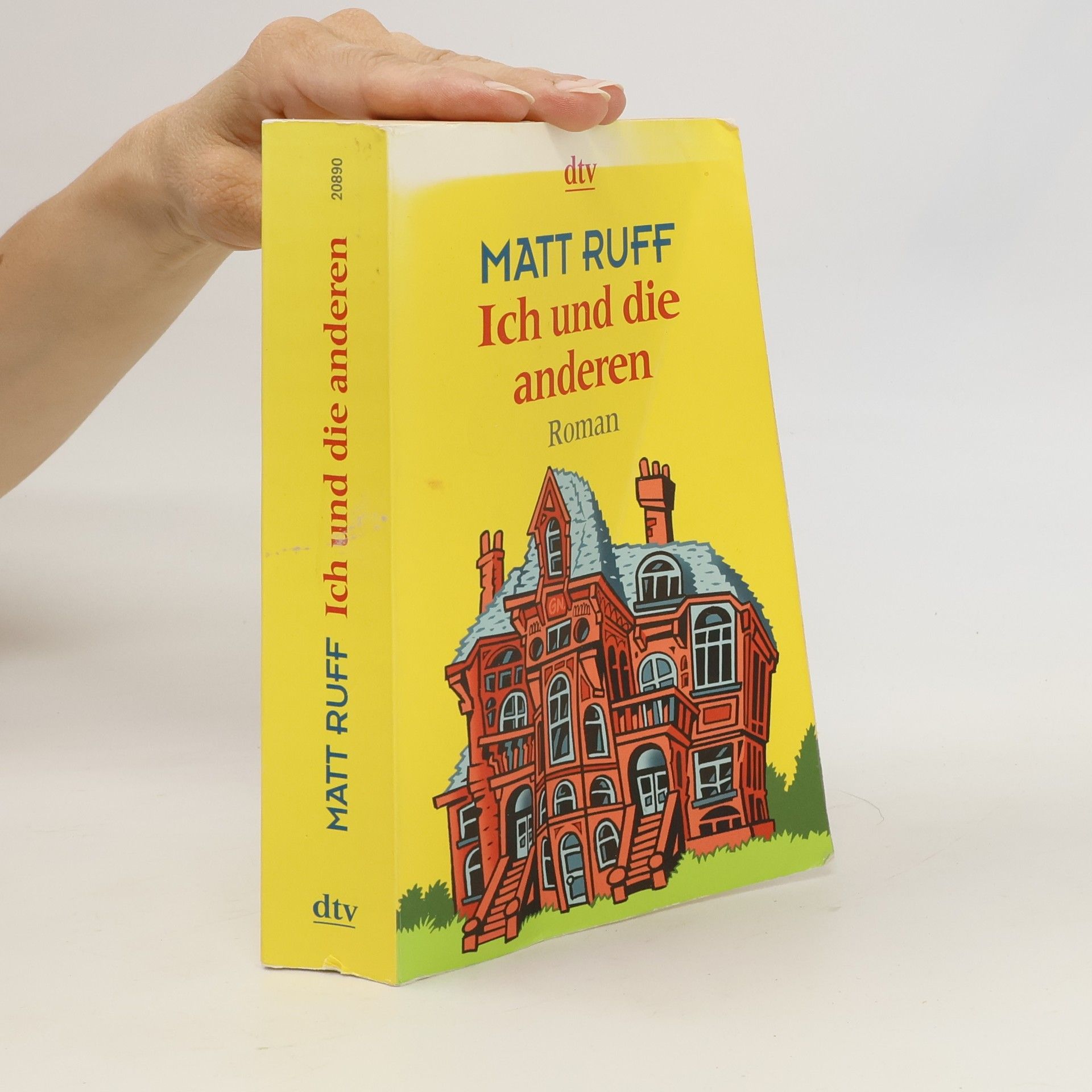 Matt Ruff Ich und die anderen
