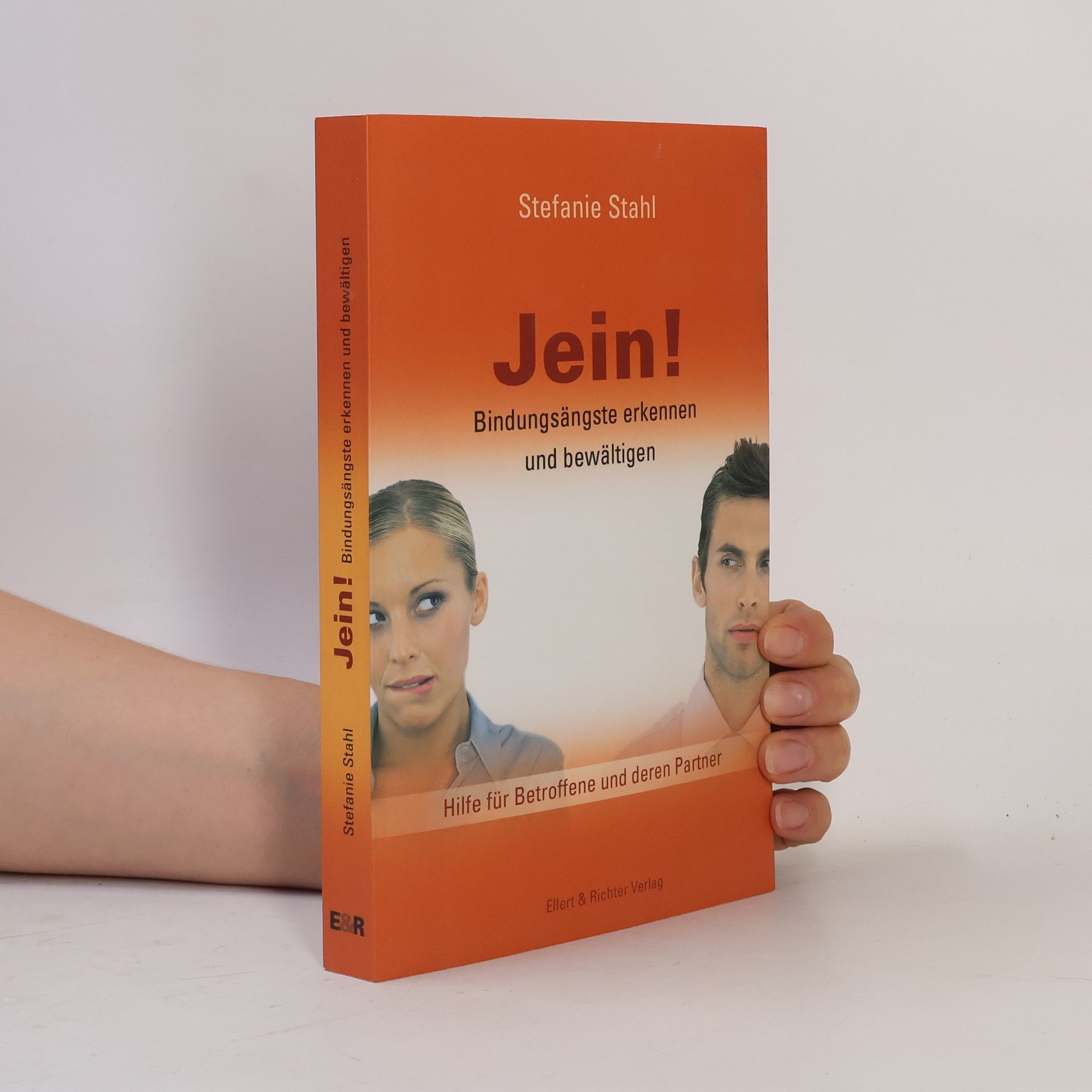 Stefanie Stahl Jein! Bindungsängste erkennen und bewältigen