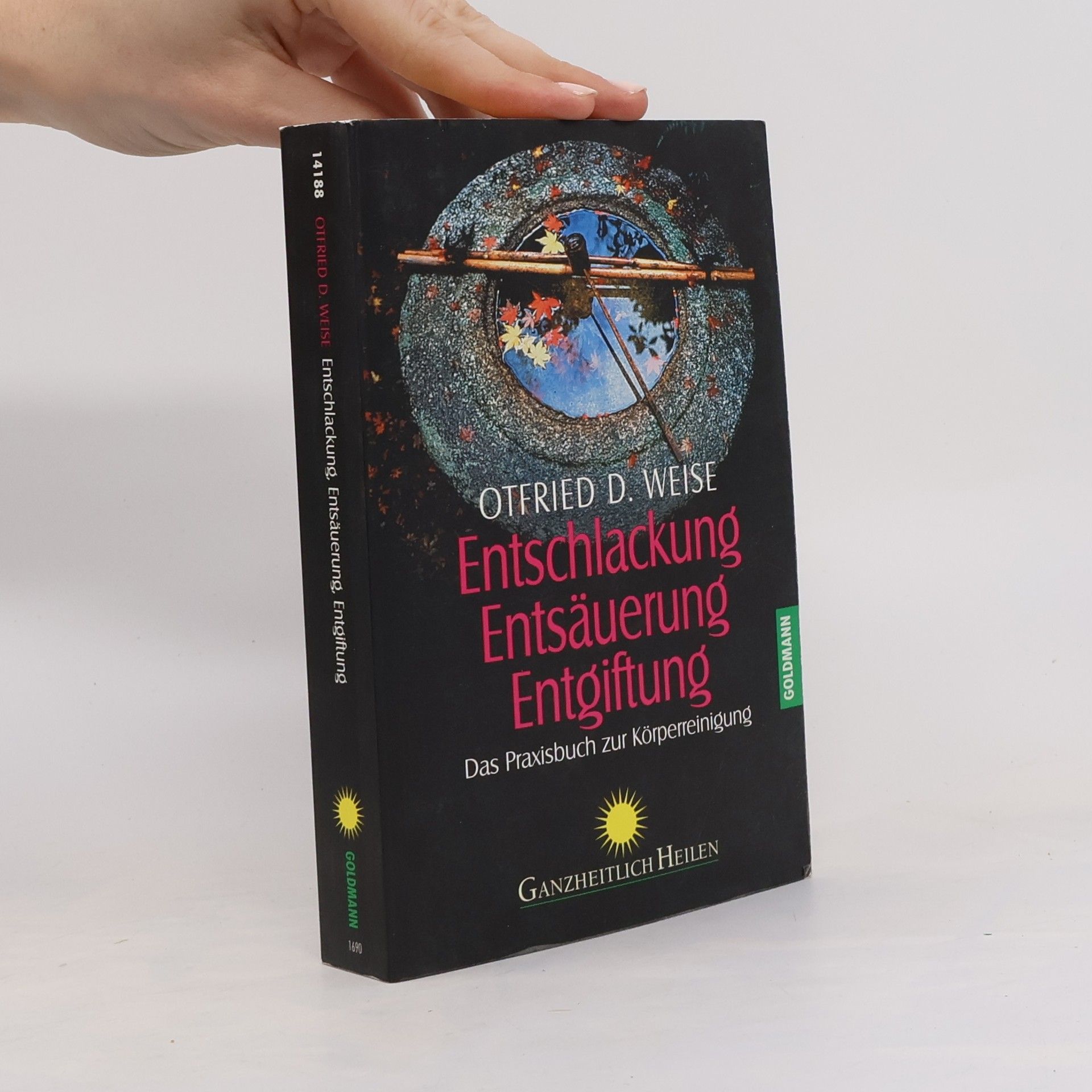 Otfried Weise Entschlackung, Entsäuerung, Entgiftung