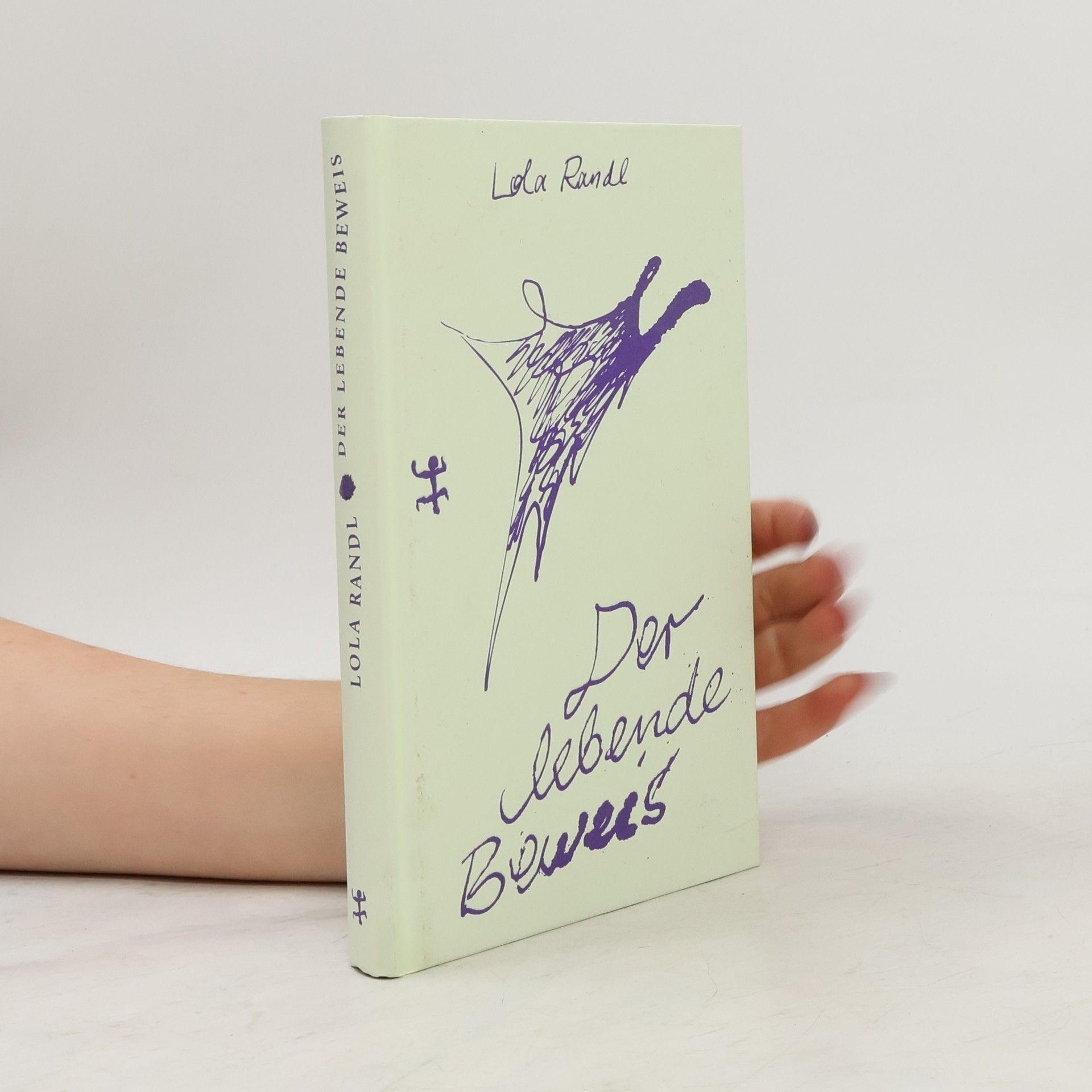 Lola Randl Der lebende Beweis