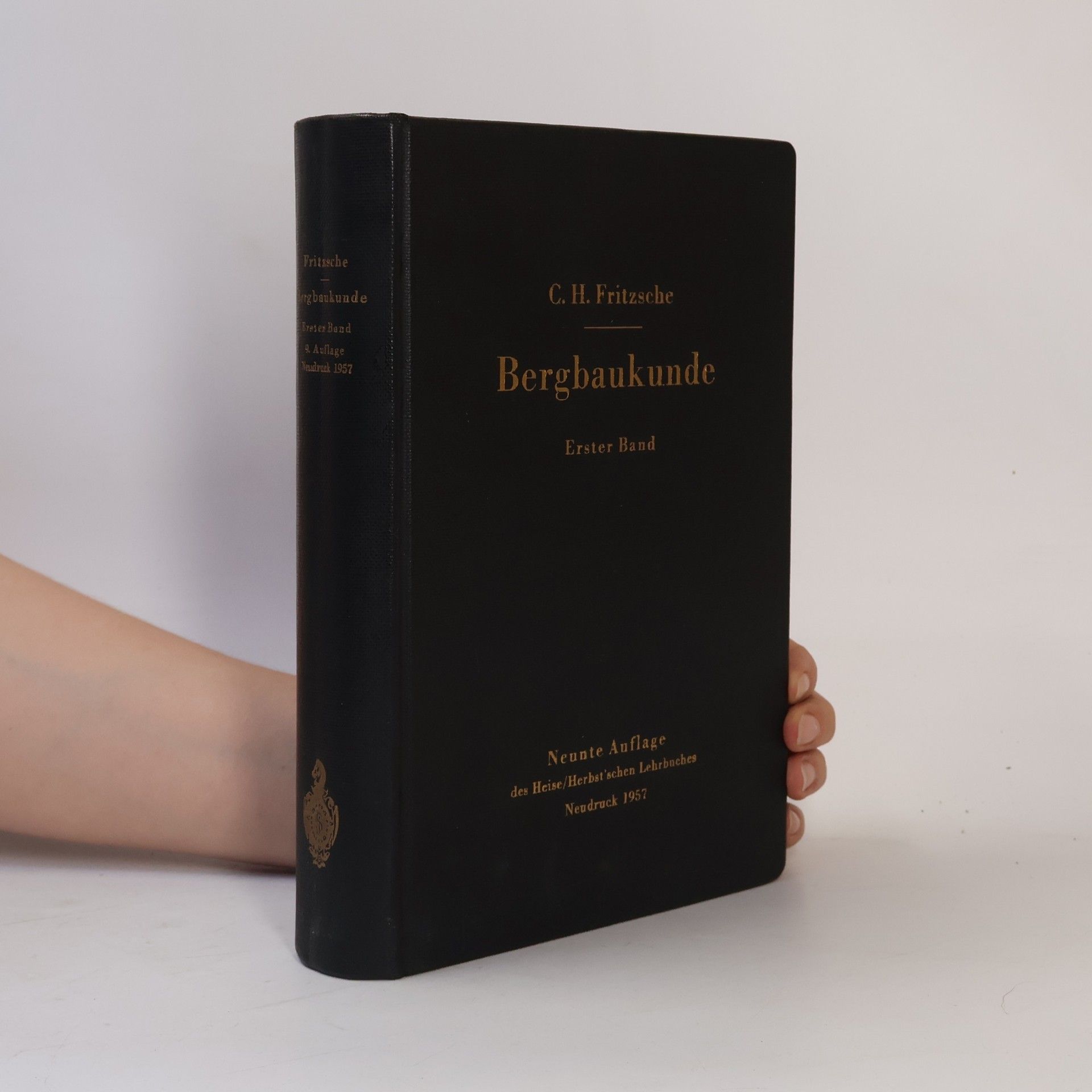 C. H. Fritzsche Bergbaukunde. Erster Band