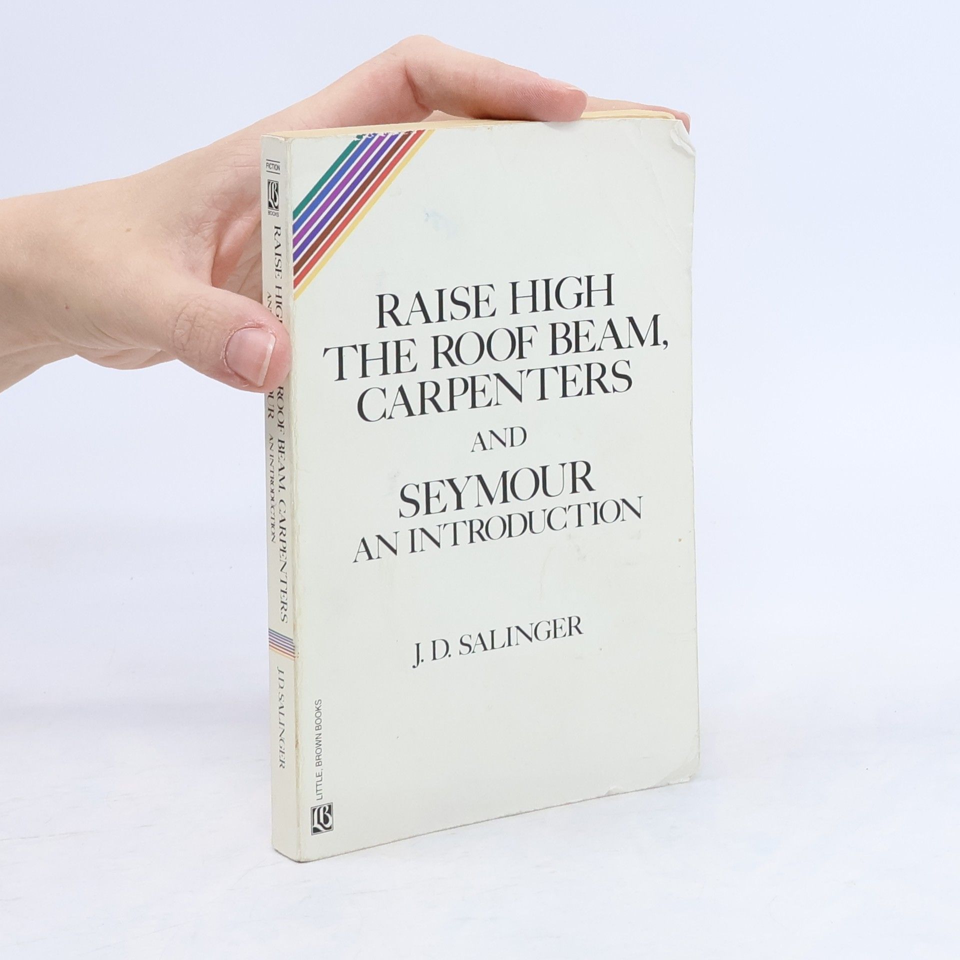 J. D. Salinger Raise High the Roof Beam, Carpenters and Seymour