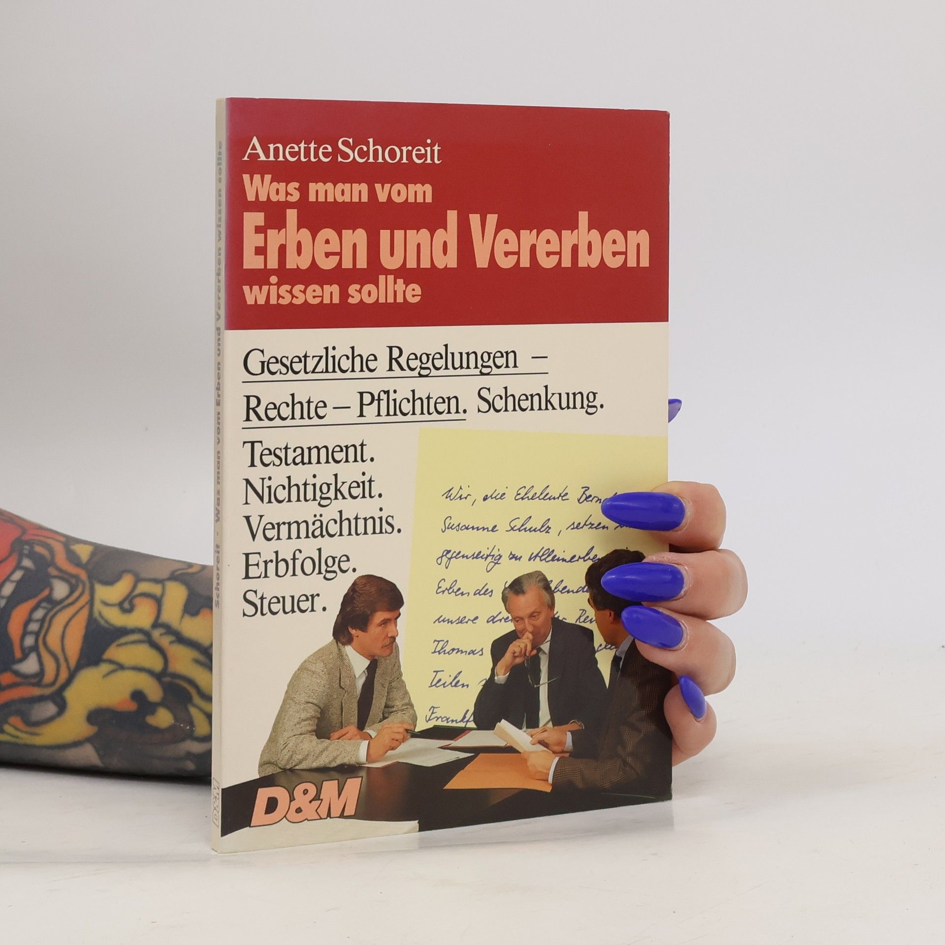 Anette Schoreit-Bartner Was man vom Erben und Vererben wissen sollte