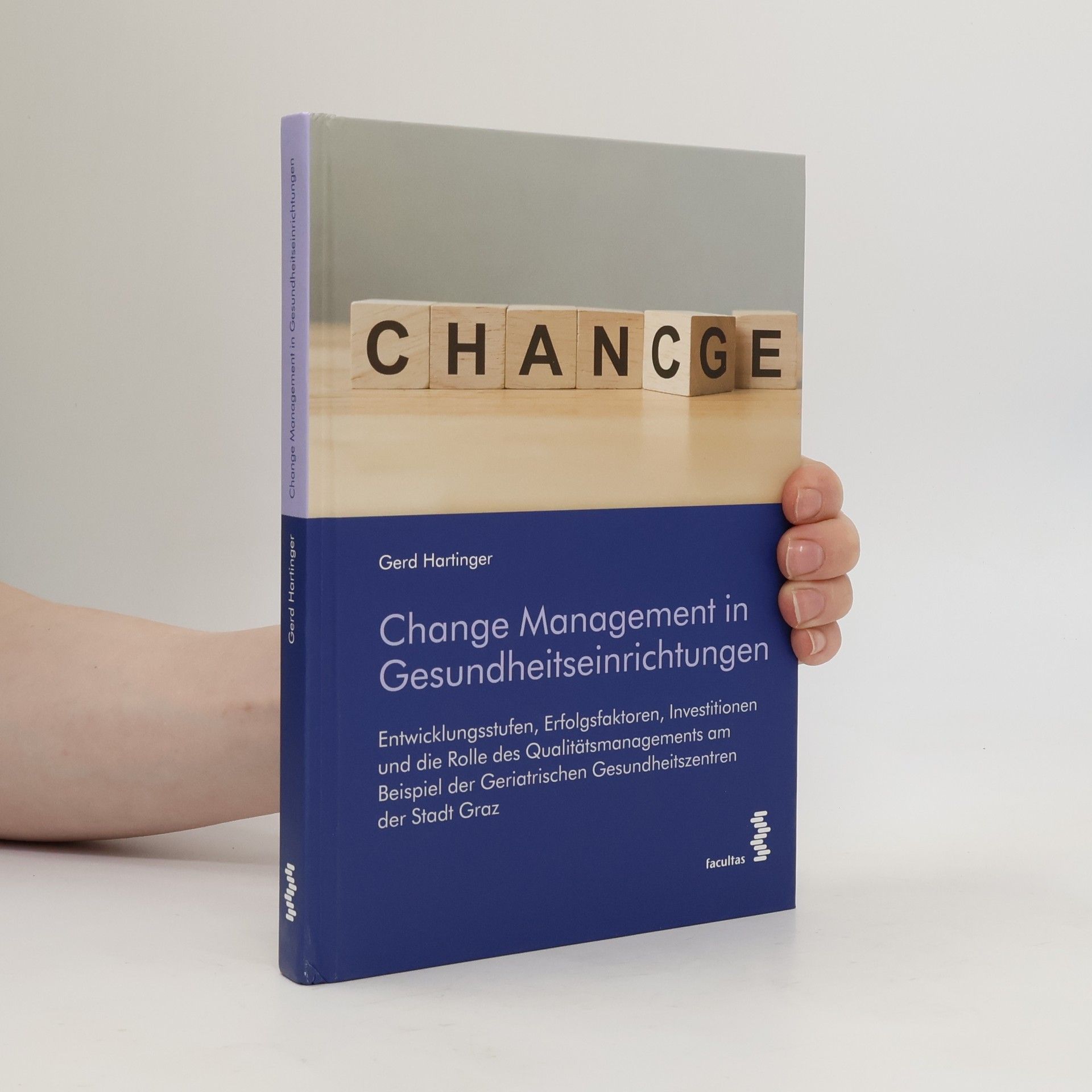 Gerd Hartinger Change Management in Gesundheitseinrichtungen