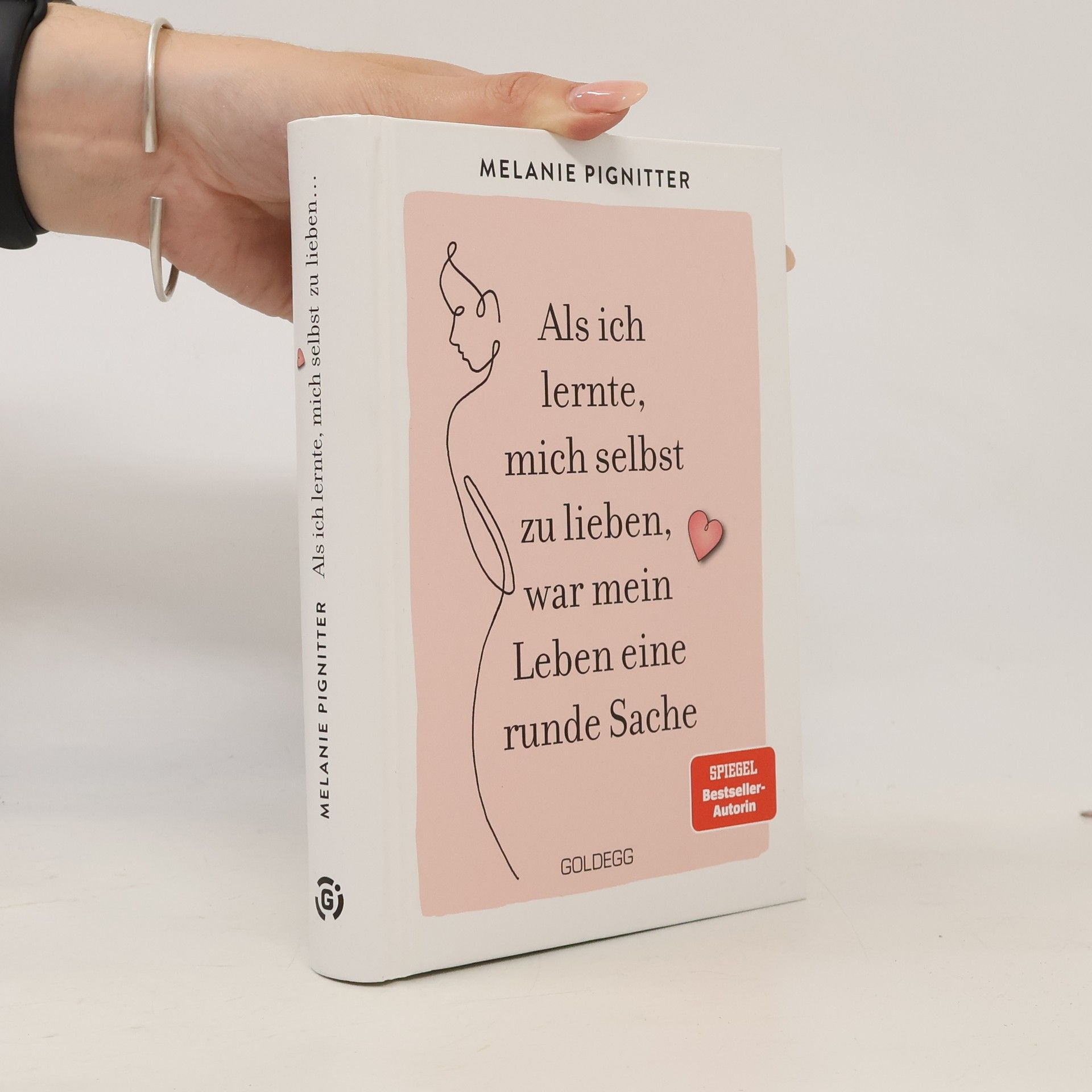 Melanie Pignitter Als ich lernte, mich selbst zu lieben, war mein Leben eine runde Sache