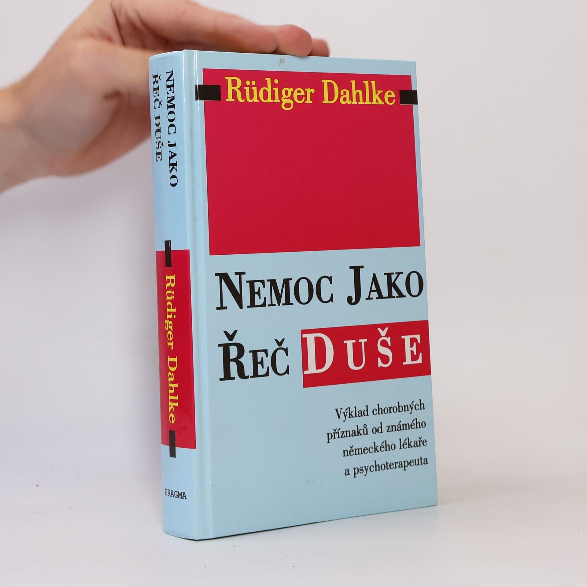 Ruediger Dahlke Nemoc jako řeč duše