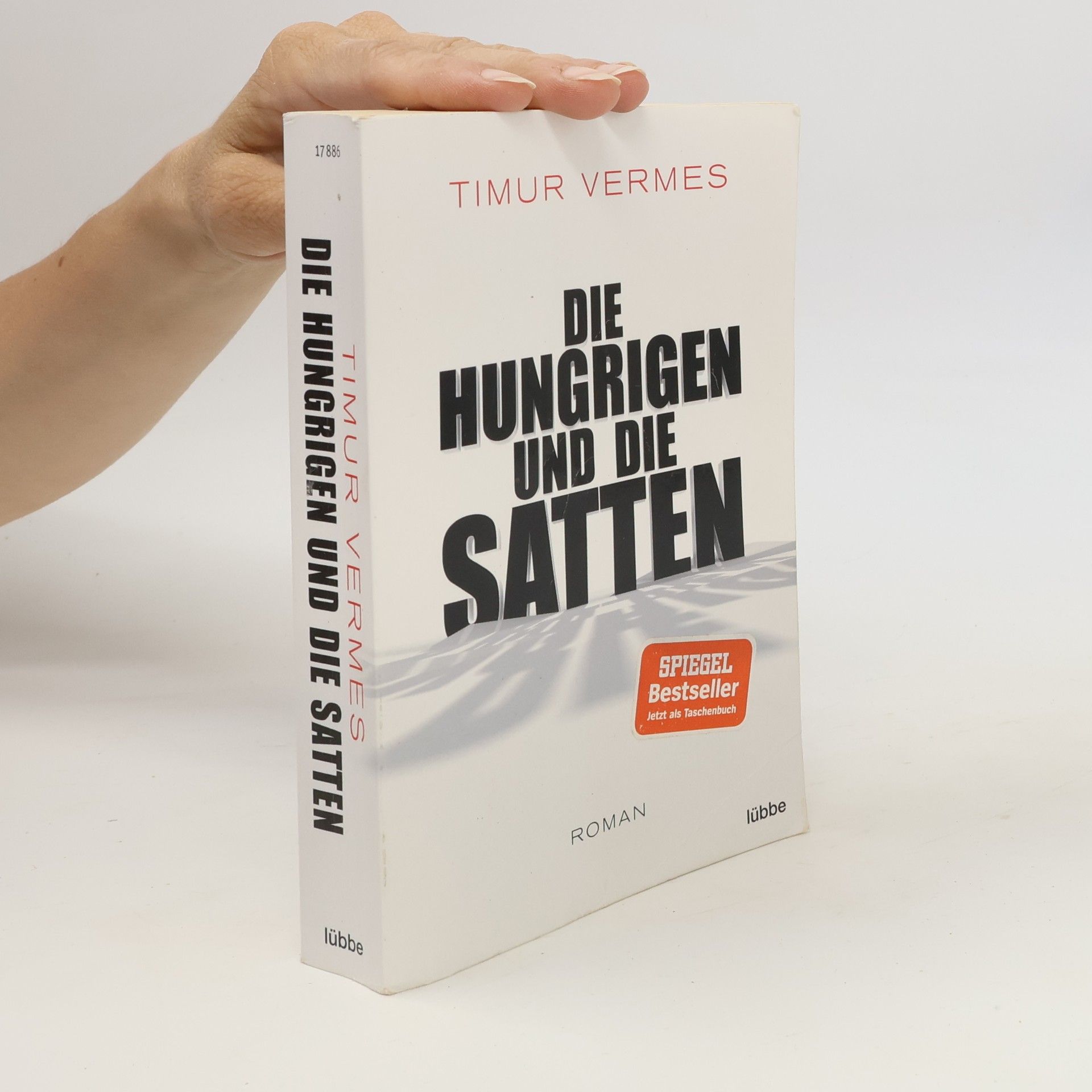 Timur Vermes Die Hungrigen und die Satten