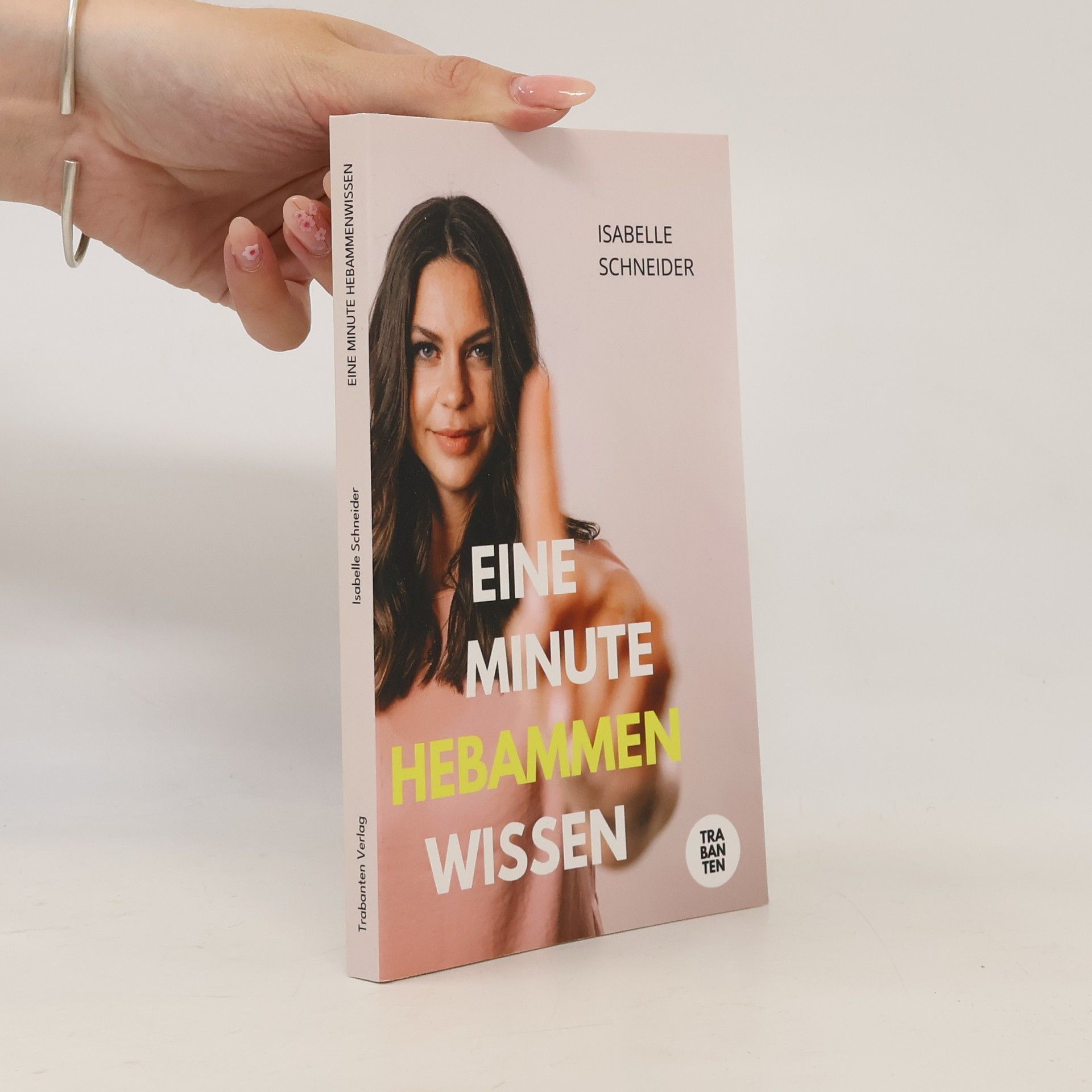 Isabelle Schneider Eine Minute Hebammenwissen