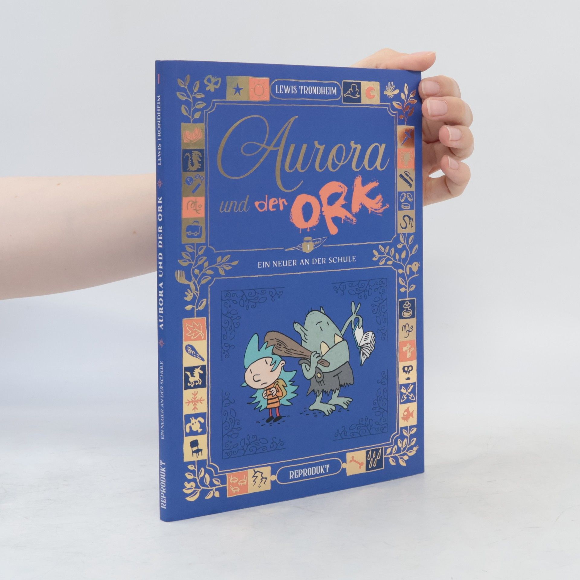 Lewis Trondheim Aurora und der Ork 1. Ein Neuer an der Schule