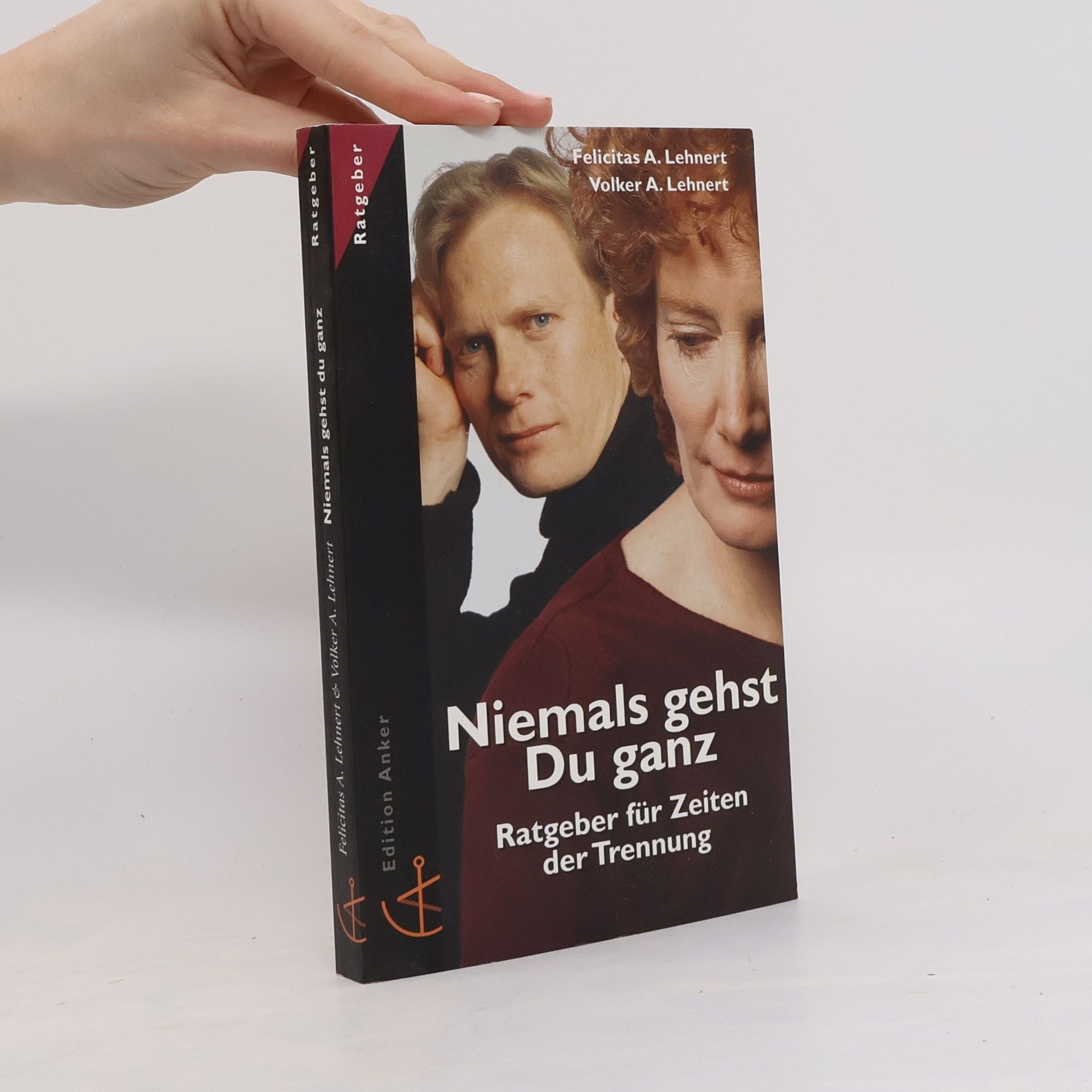 Felicitas A. Lehnert Niemals gehst du ganz