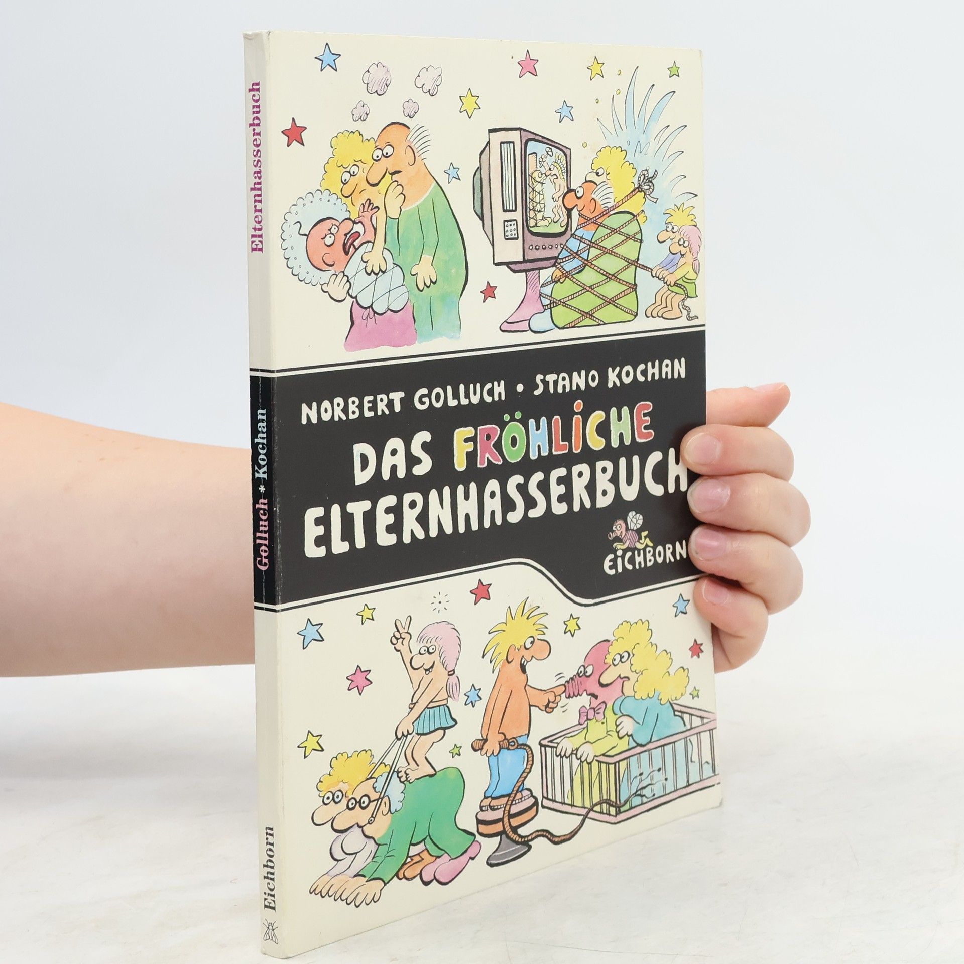 Norbert Golluch Das fröhliche Elternhasserbuch