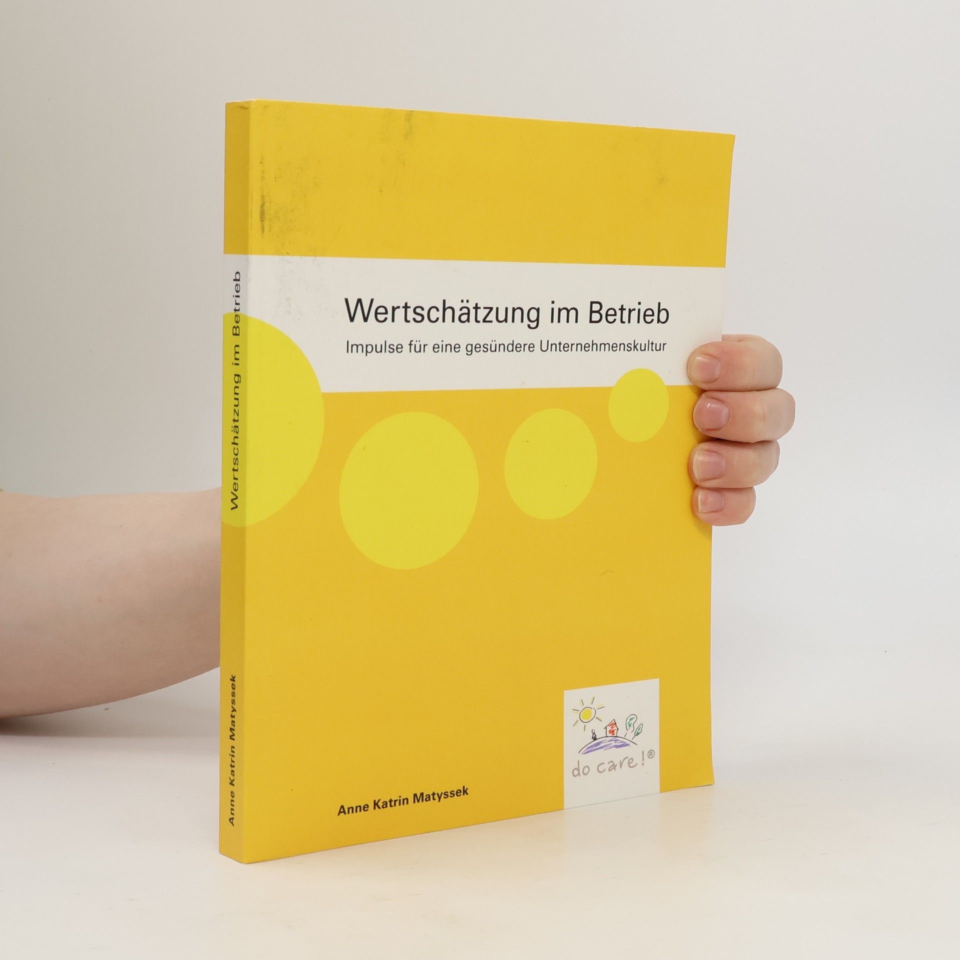 Anne Katrin Matyssek Wertschätzung im Betrieb