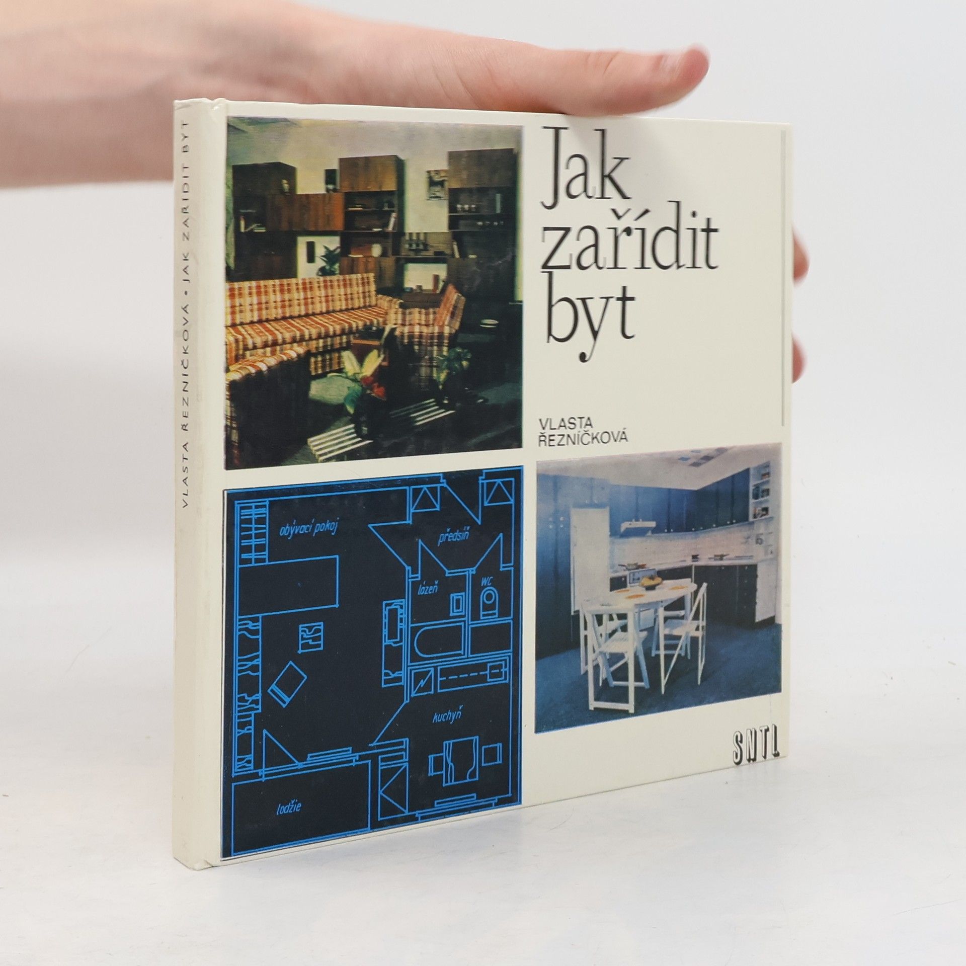 Řezníčková Vlasta Jak zařídit byt