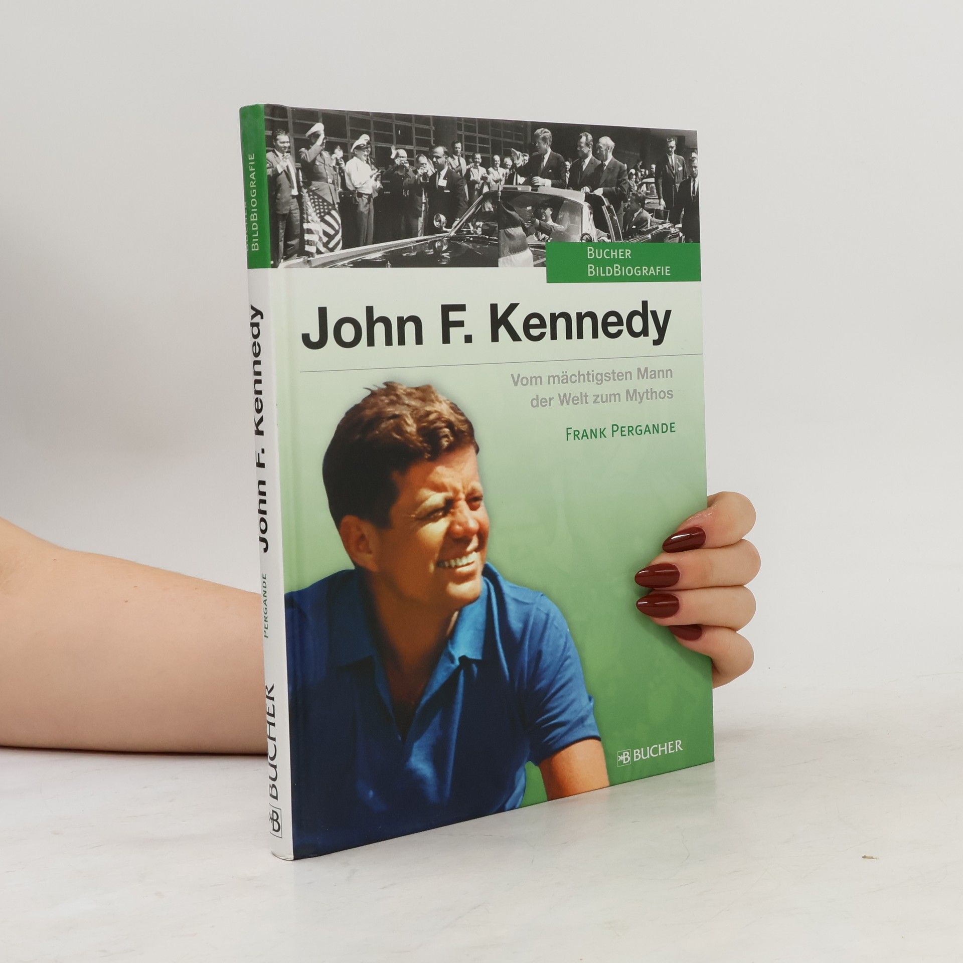 Frank Pergande John F. Kennedy